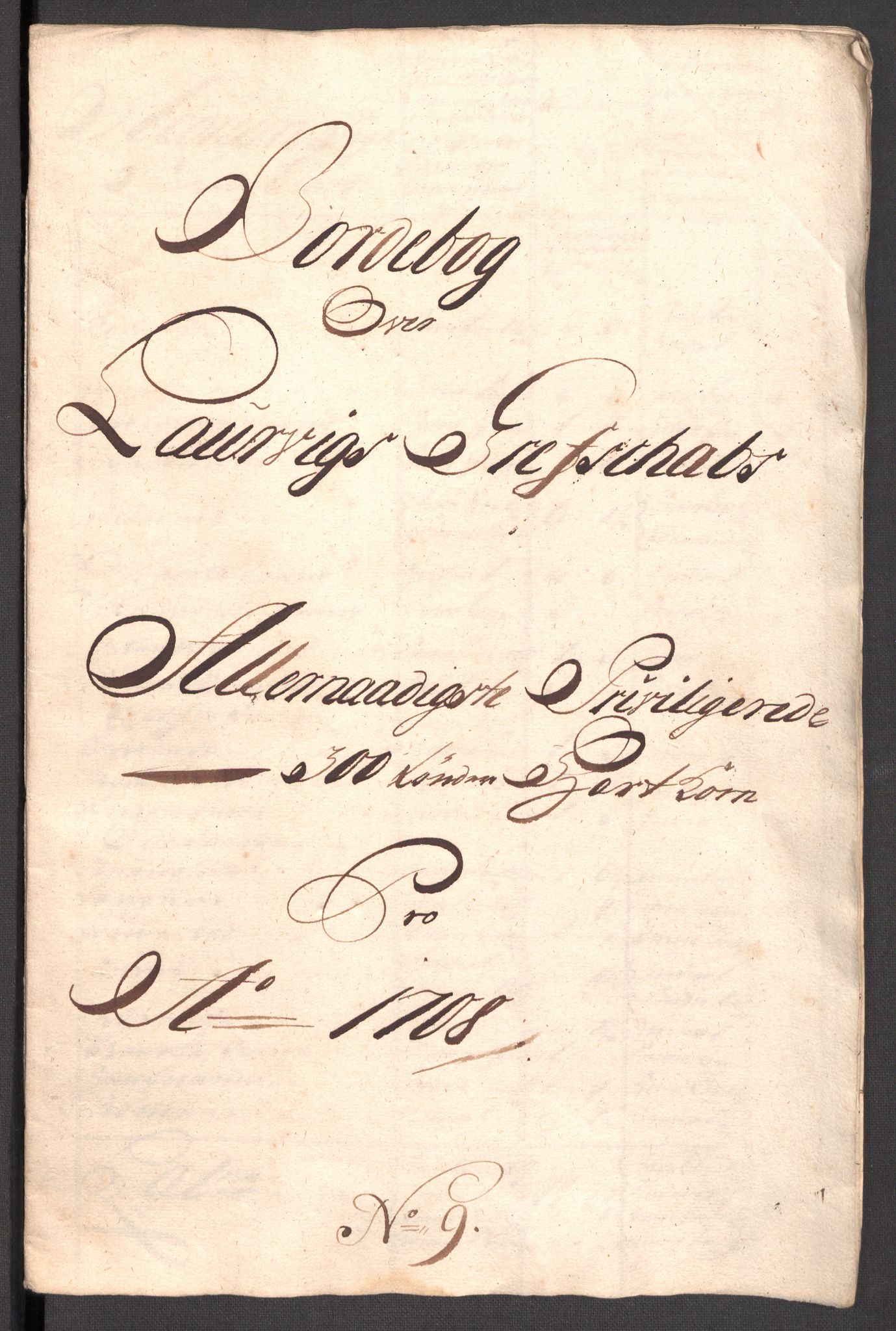 Rentekammeret inntil 1814, Reviderte regnskaper, Fogderegnskap, RA/EA-4092/R33/L1980: Fogderegnskap Larvik grevskap, 1707-1708, p. 342