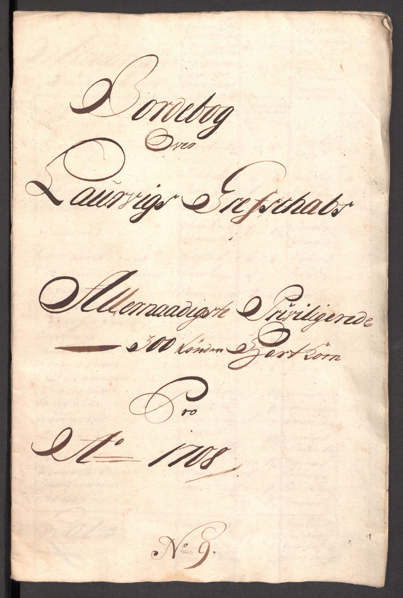 Rentekammeret inntil 1814, Reviderte regnskaper, Fogderegnskap, AV/RA-EA-4092/R33/L1980: Fogderegnskap Larvik grevskap, 1707-1708, p. 342