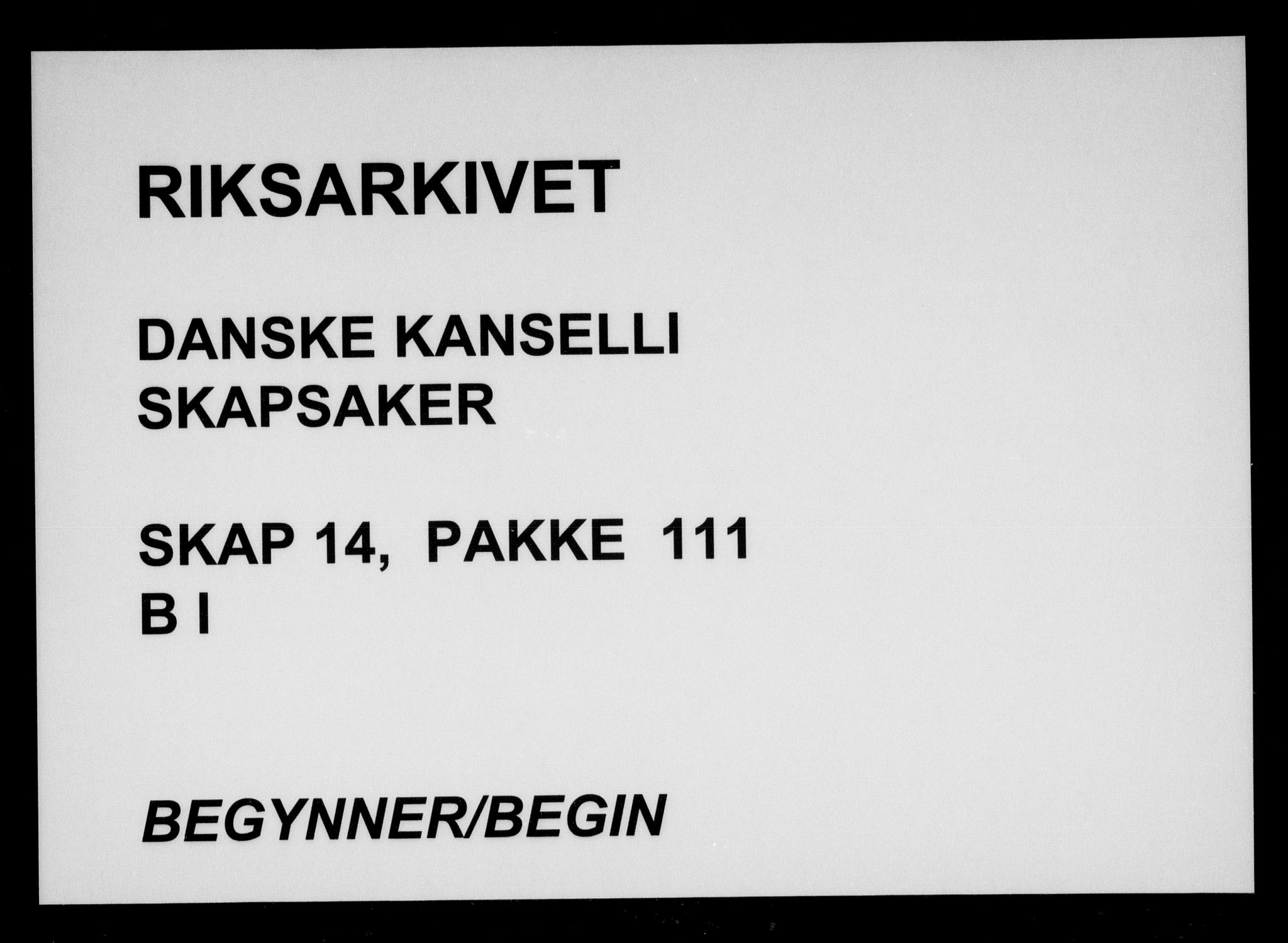 Danske Kanselli, Skapsaker, RA/EA-4061/F/L0059: Skap 14, pakke 111B I-IV, 1688-1727, p. 1