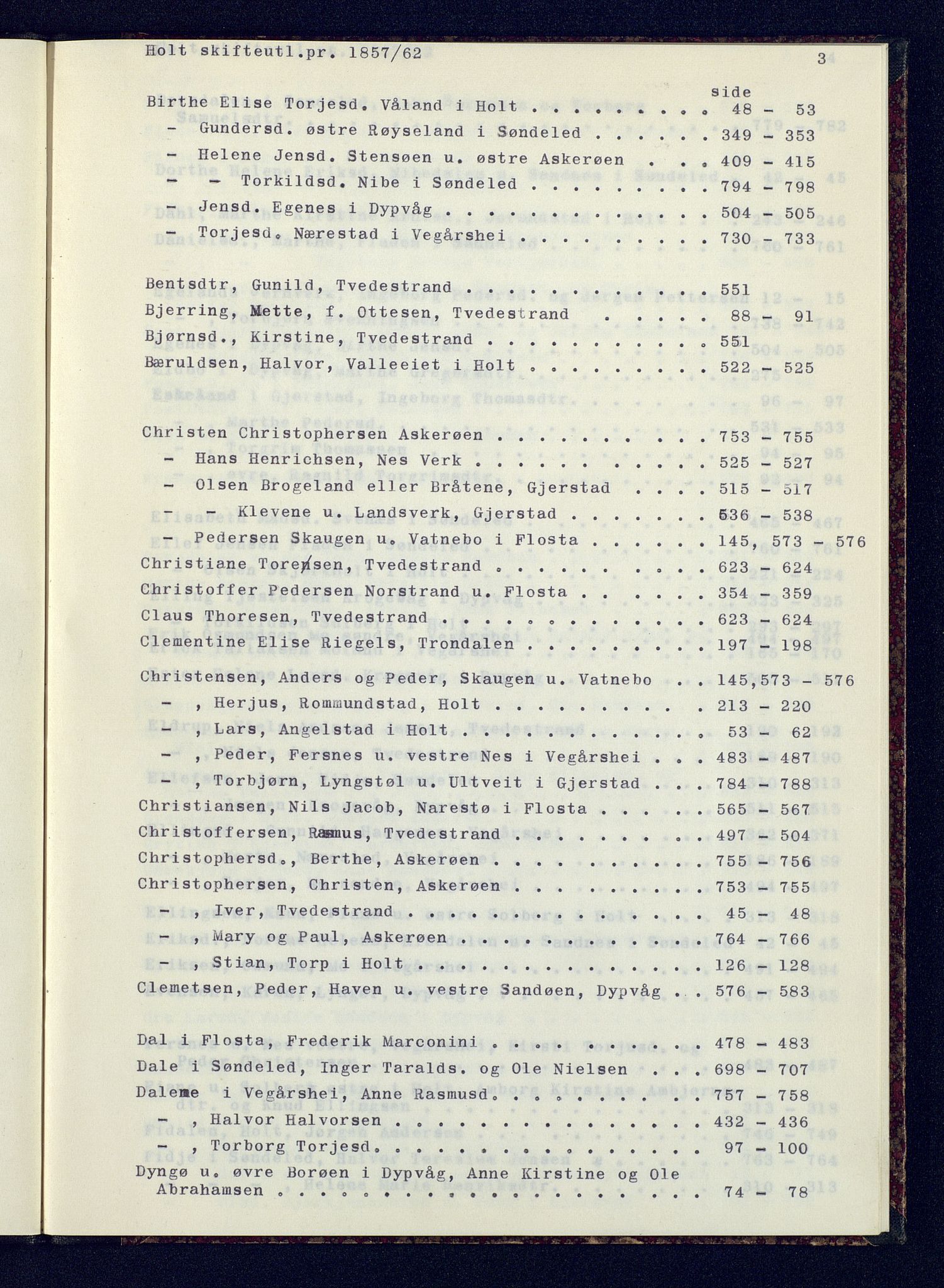 Holt sorenskriveri, SAK/1221-0002/H/Hc/L0029: Skifteutlodningsprotokoll nr. 4 med løst register, 1857-1862, p. 3