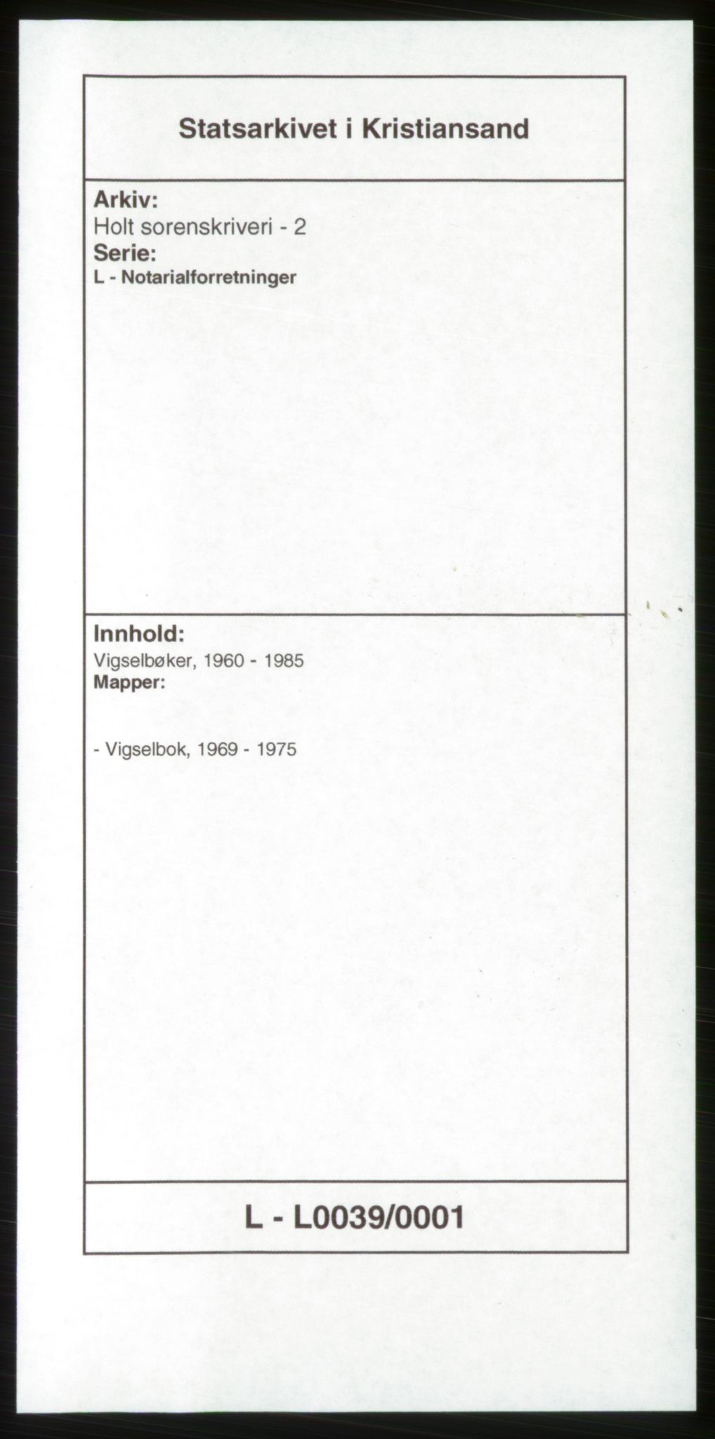 Holt sorenskriveri, AV/SAK-1221-0002/L/Ld/L0006/0001: Vigselbøker / Vigselbok, 1969-1975