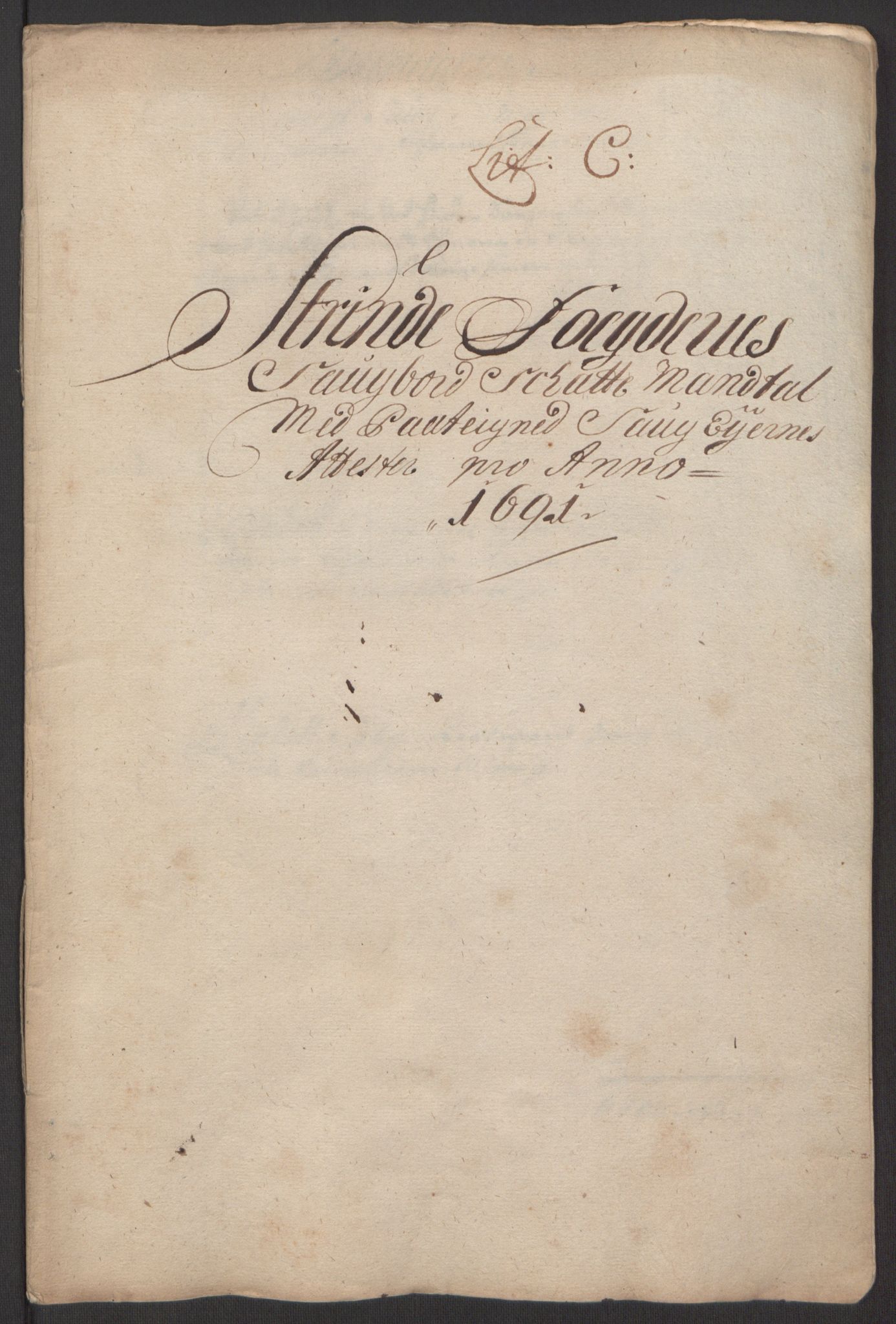 Rentekammeret inntil 1814, Reviderte regnskaper, Fogderegnskap, RA/EA-4092/R61/L4103: Fogderegnskap Strinda og Selbu, 1691-1692, p. 53