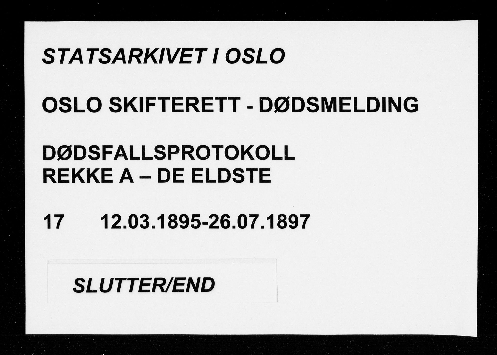 Oslo skifterett, AV/SAO-A-10383/G/Ga/Gaa/L0017: Dødsfallsprotokoll, 1895-1897