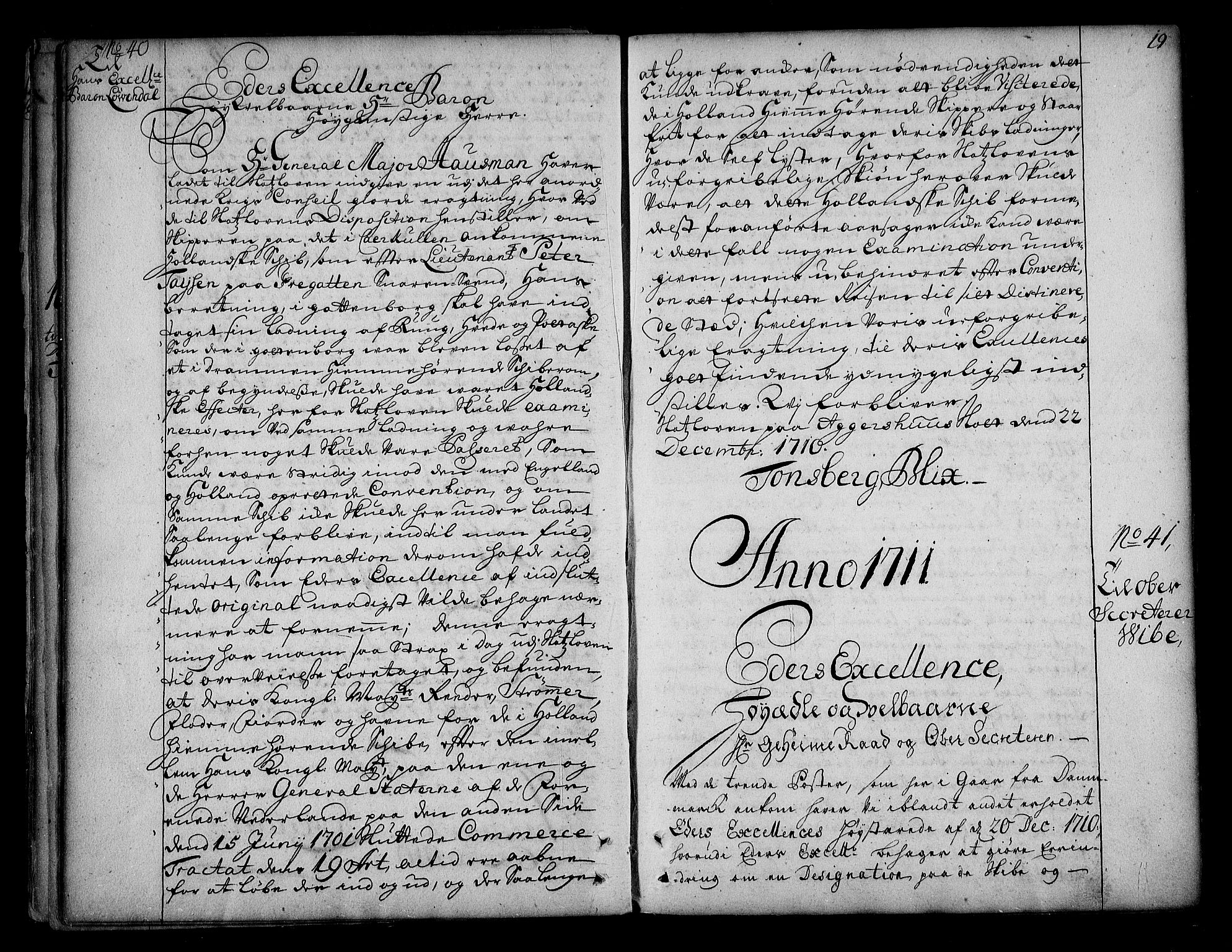 Stattholderembetet 1572-1771, AV/RA-EA-2870/Bd/L0004: Korrespondanseprotokoll, 1705-1717, p. 18b-19a