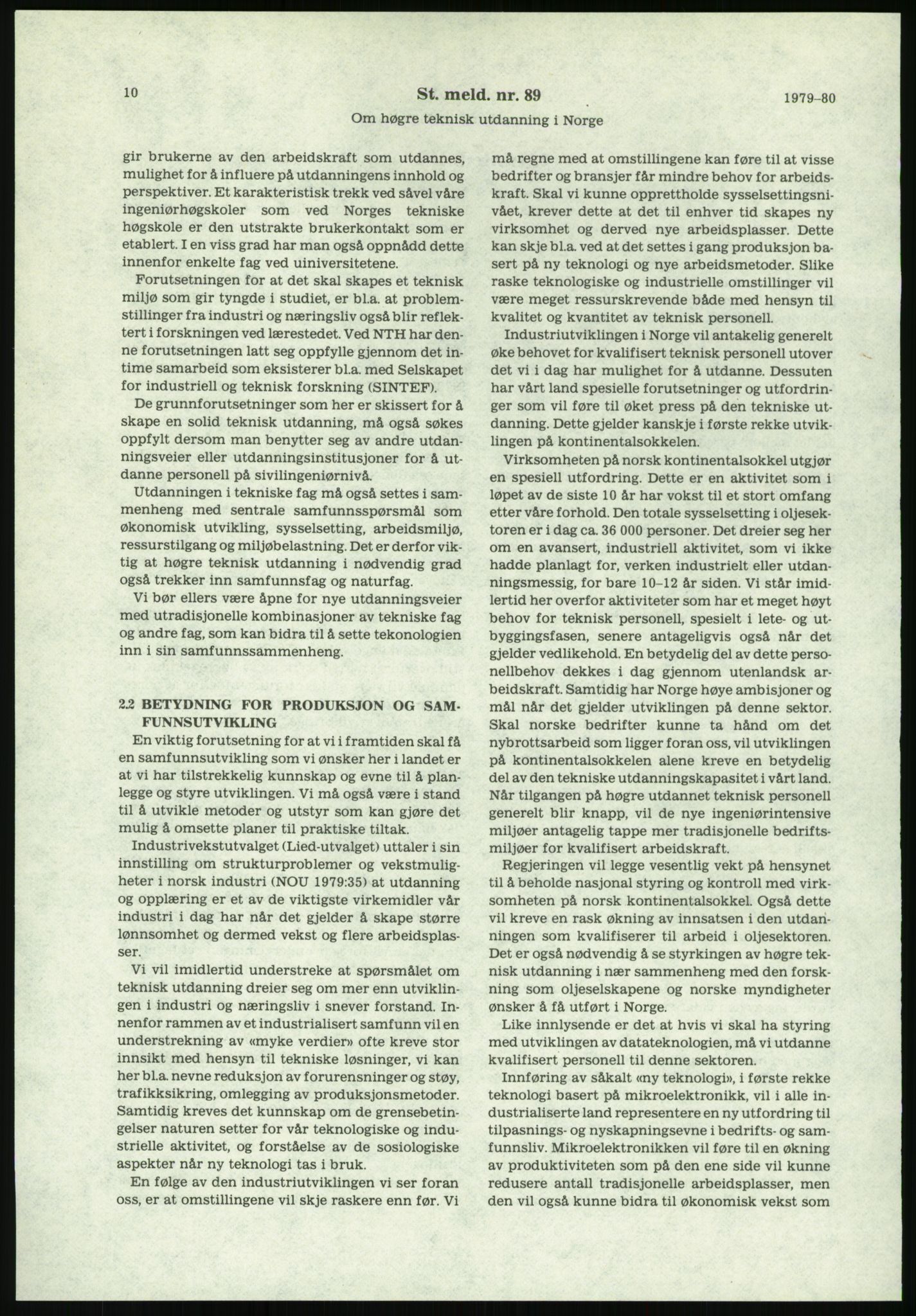 Justisdepartementet, Granskningskommisjonen ved Alexander Kielland-ulykken 27.3.1980, AV/RA-S-1165/D/L0020: X Opplæring/Kompetanse (Doku.liste + X1-X18 av 18)/Y Forskningsprosjekter (Doku.liste + Y1-Y7 av 9), 1980-1981, p. 49