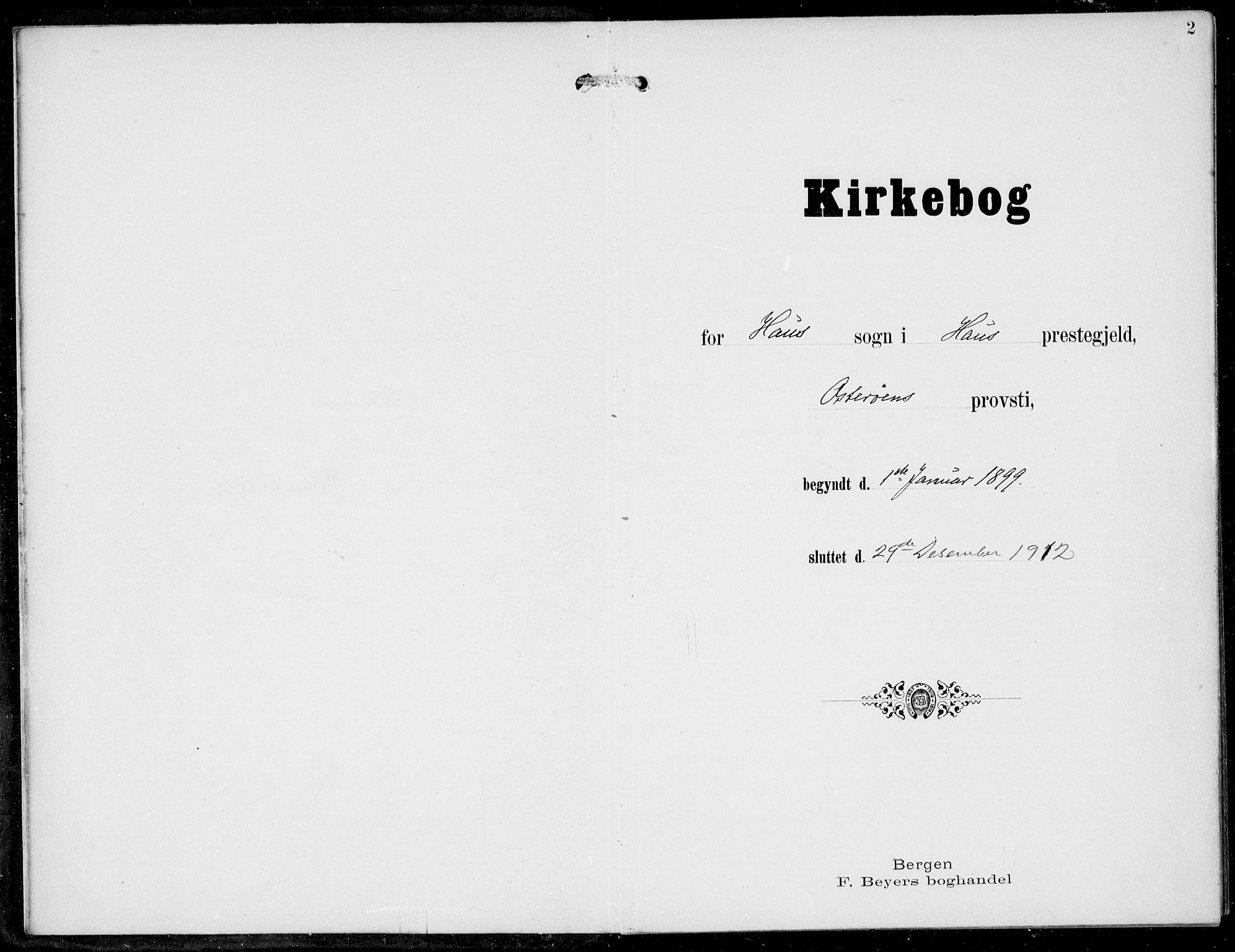 Haus sokneprestembete, SAB/A-75601/H/Haa: Parish register (official) no. B  2, 1899-1912, p. 2