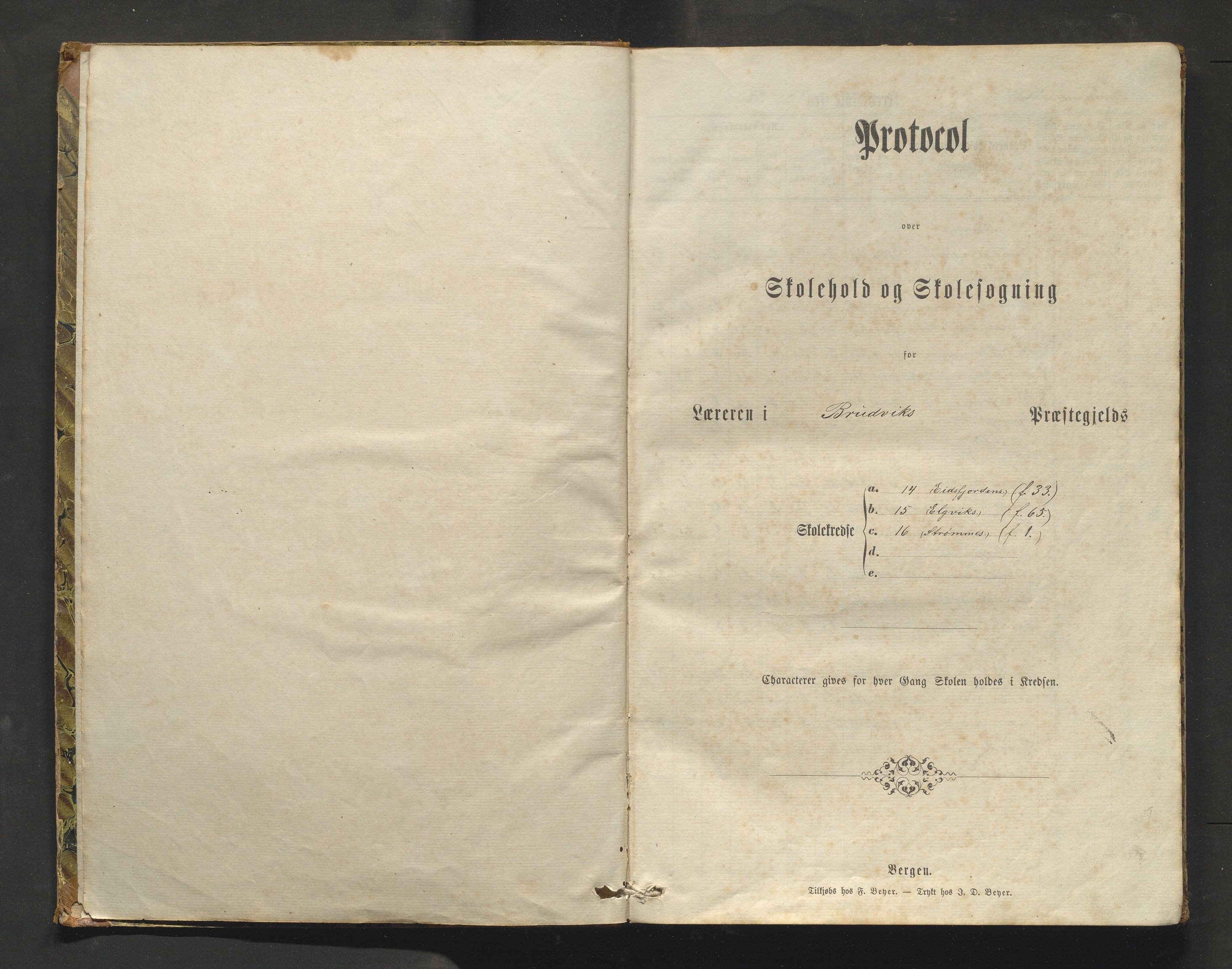 Bruvik kommune. Barneskulane, IKAH/1251a-231/F/Fd/L0001: Skuleprotokoll for Eidsfjorden, Elvik, Straume og Øye krinsar, 1871-1891