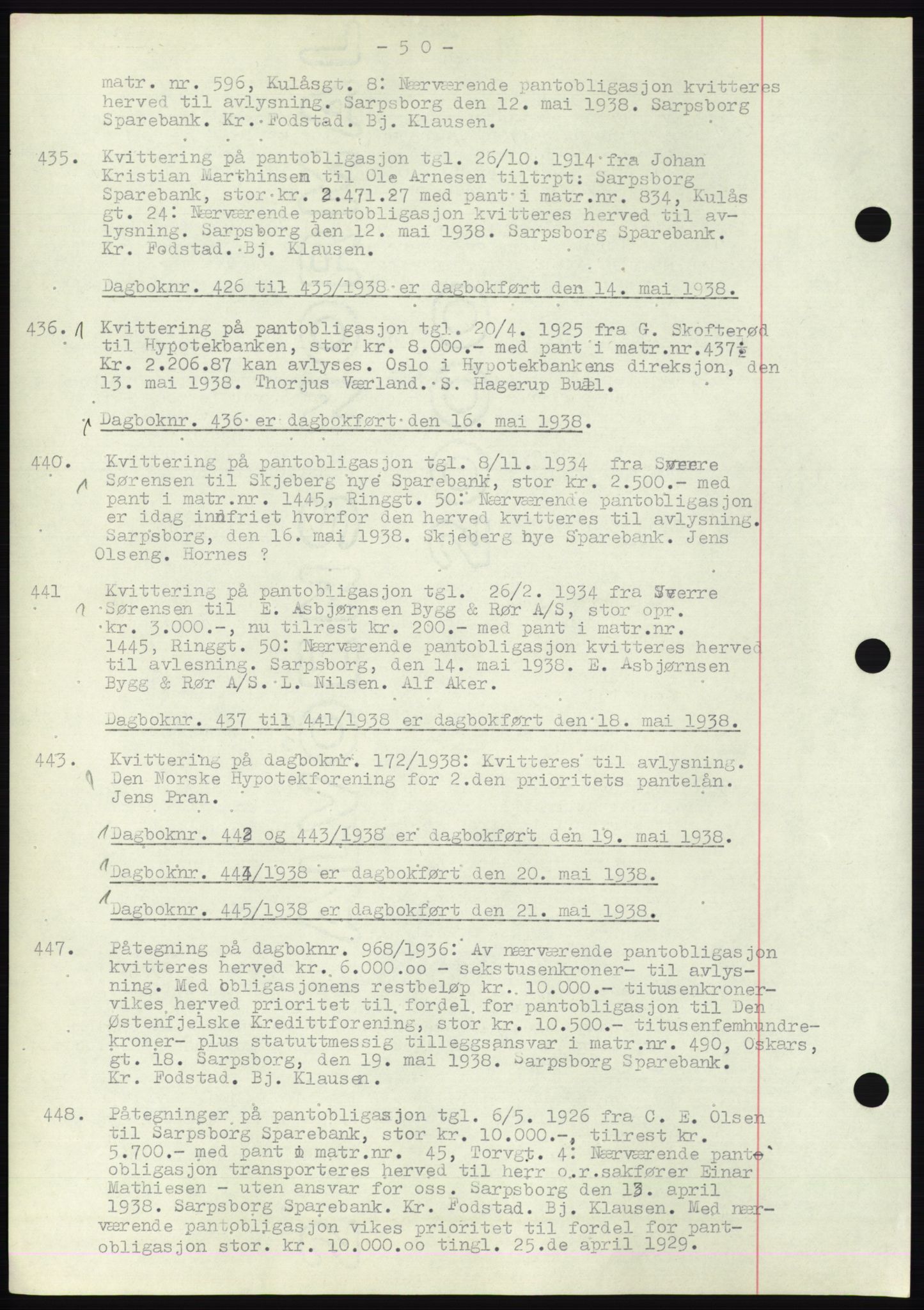 Sarpsborg byfogd, SAO/A-10864/G/Ga/Gae/L0001: Mortgage book no. C1, 1943-1951, Deed date: 14.05.1938