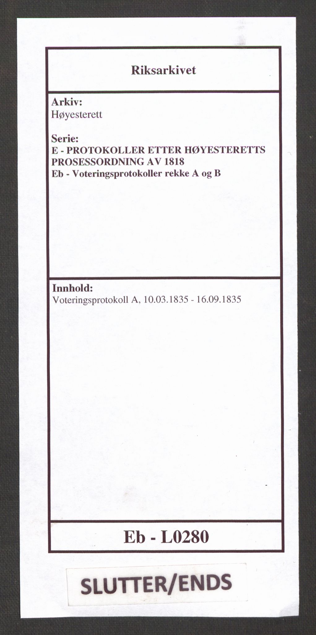 Høyesterett, RA/S-1002/E/Eb/Ebb/L0024/0001: Voteringsprotokoller / Voteringsprotokoll, 1835
