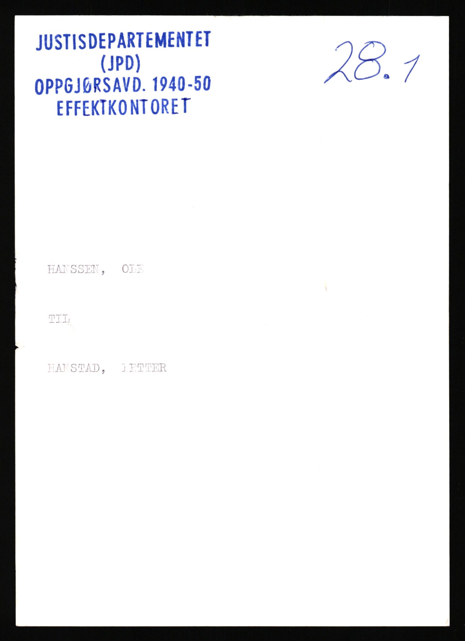 Justisdepartementet, Oppgjørsavdelingen, AV/RA-S-1056/G/Gb/L0028: Oppgaver over ettersøkte sivile effekter: Hansen, Ole - Hauen, 1940-1942, p. 1