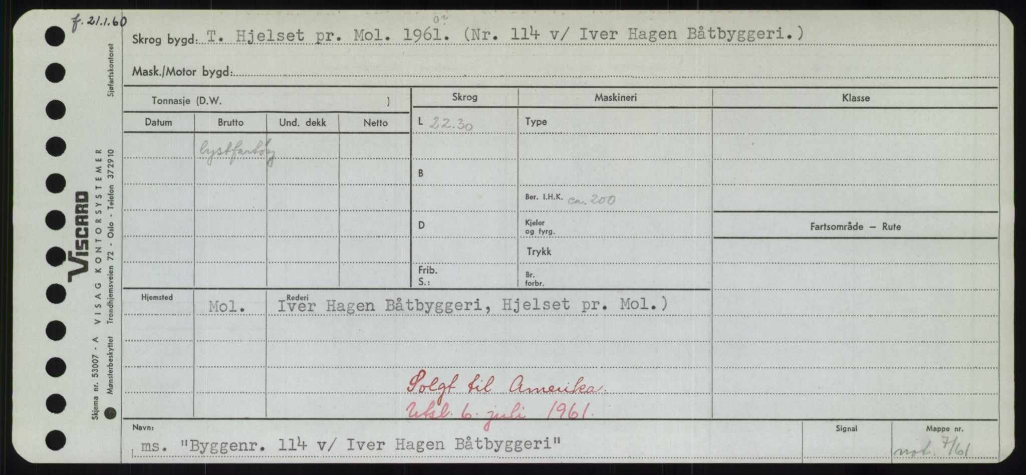 Sjøfartsdirektoratet med forløpere, Skipsmålingen, RA/S-1627/H/Hd/L0006: Fartøy, Byg-Båt, p. 301