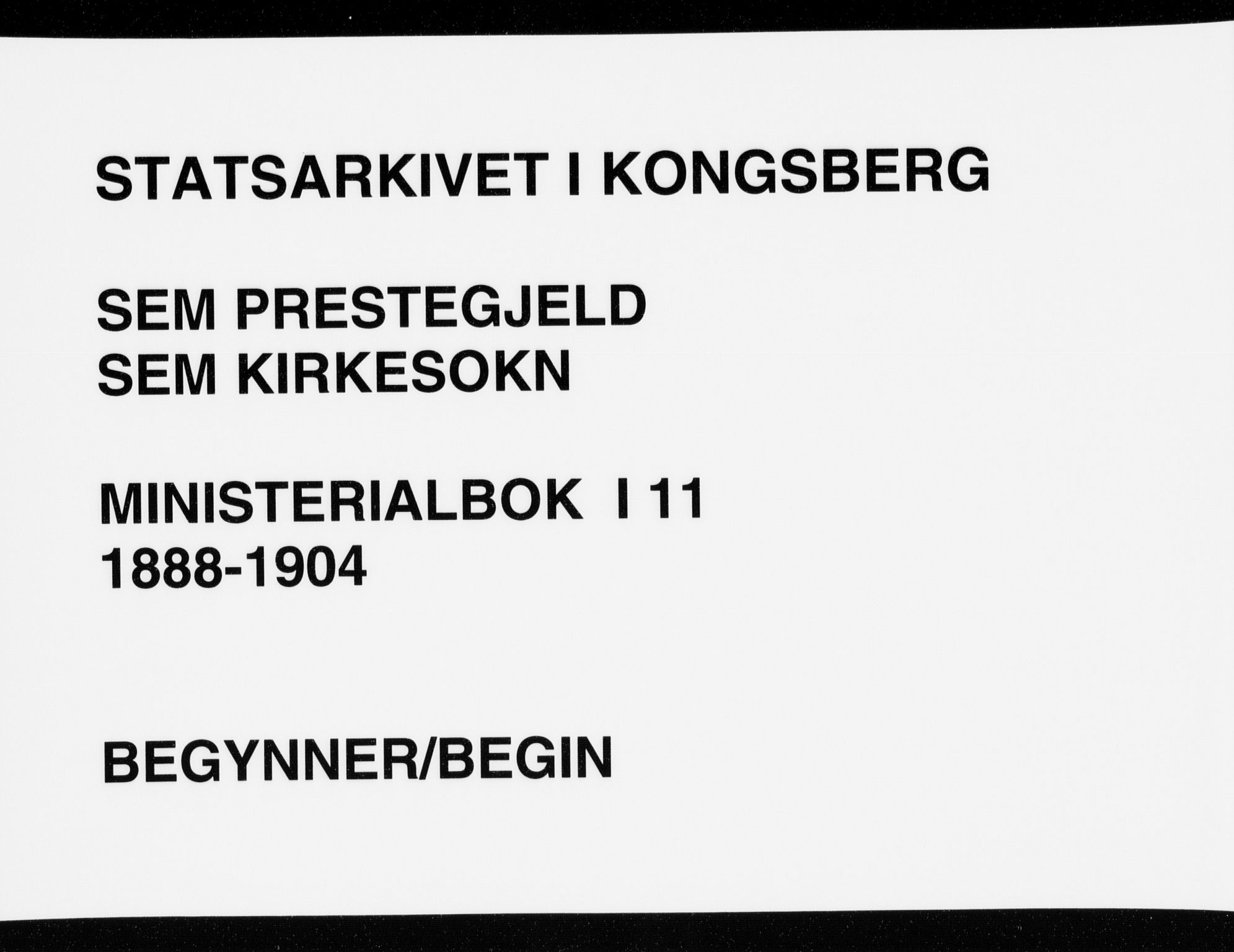 Sem kirkebøker, AV/SAKO-A-5/F/Fa/L0011: Parish register (official) no. I 11, 1888-1904