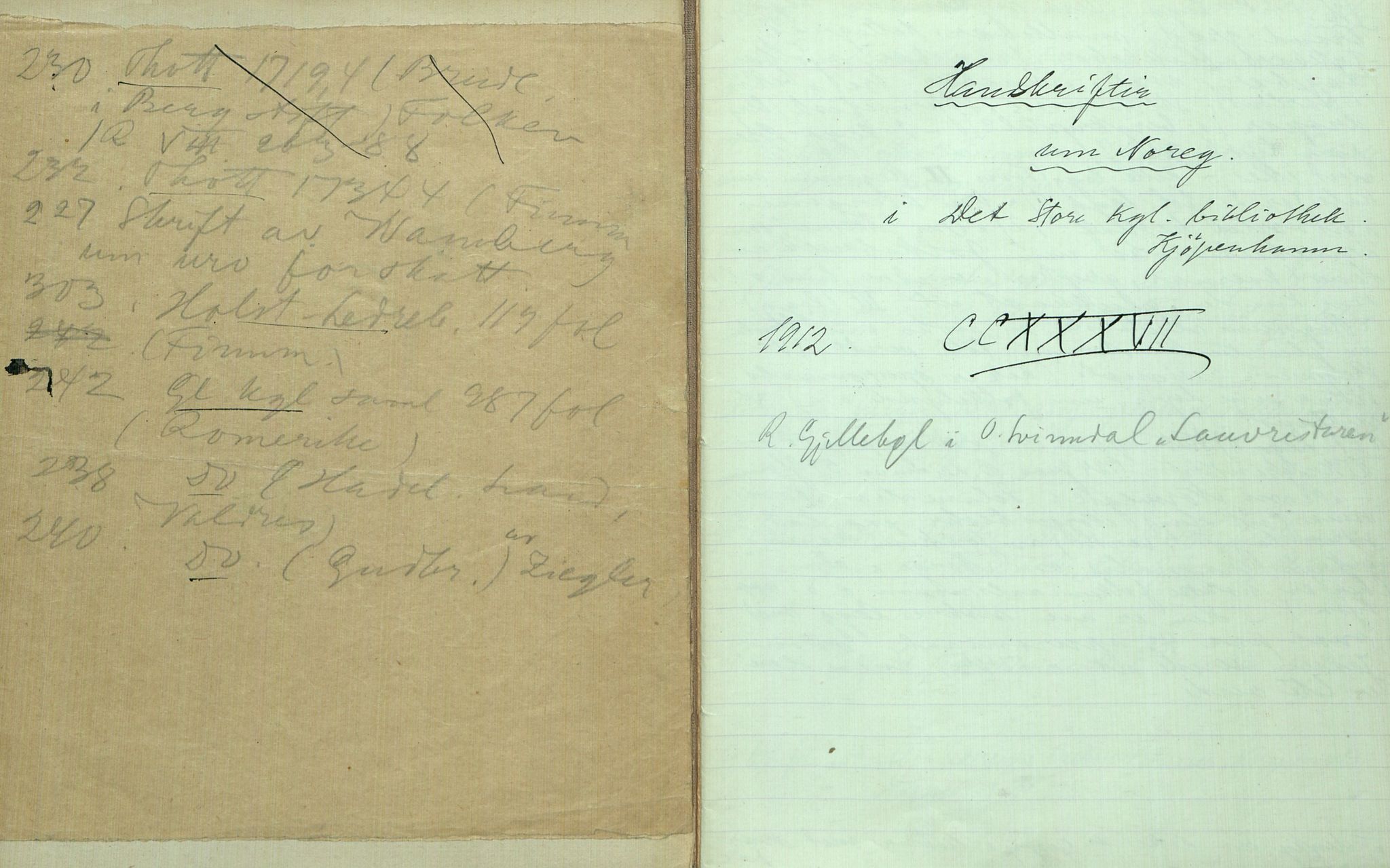 Rikard Berge, TEMU/TGM-A-1003/F/L0006/0037: 201-250 / 237 Handksrifter um Noreg i det store kgl.bibliotek, Kjøpenhamn, 1912, p. 1