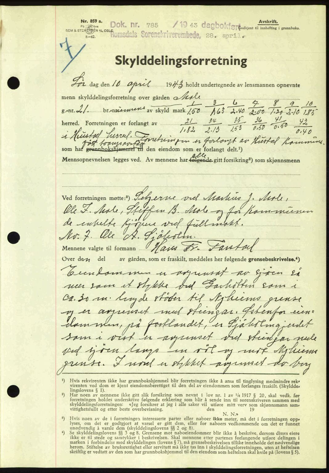 Romsdal sorenskriveri, AV/SAT-A-4149/1/2/2C: Mortgage book no. A14, 1943-1943, Diary no: : 785/1943