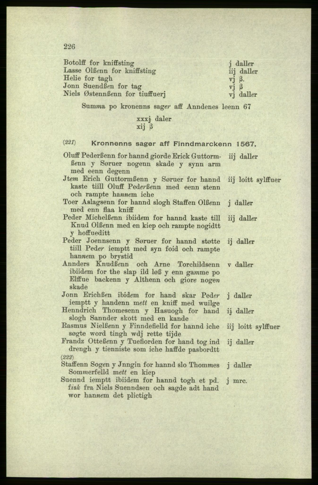 Publikasjoner utgitt av Arkivverket, PUBL/PUBL-001/C/0005: Bind 5: Rekneskap for Bergenhus len 1566-1567: B. Utgift C. Dei nordlandske lena og Finnmark D. Ekstrakt, 1566-1567, p. 226