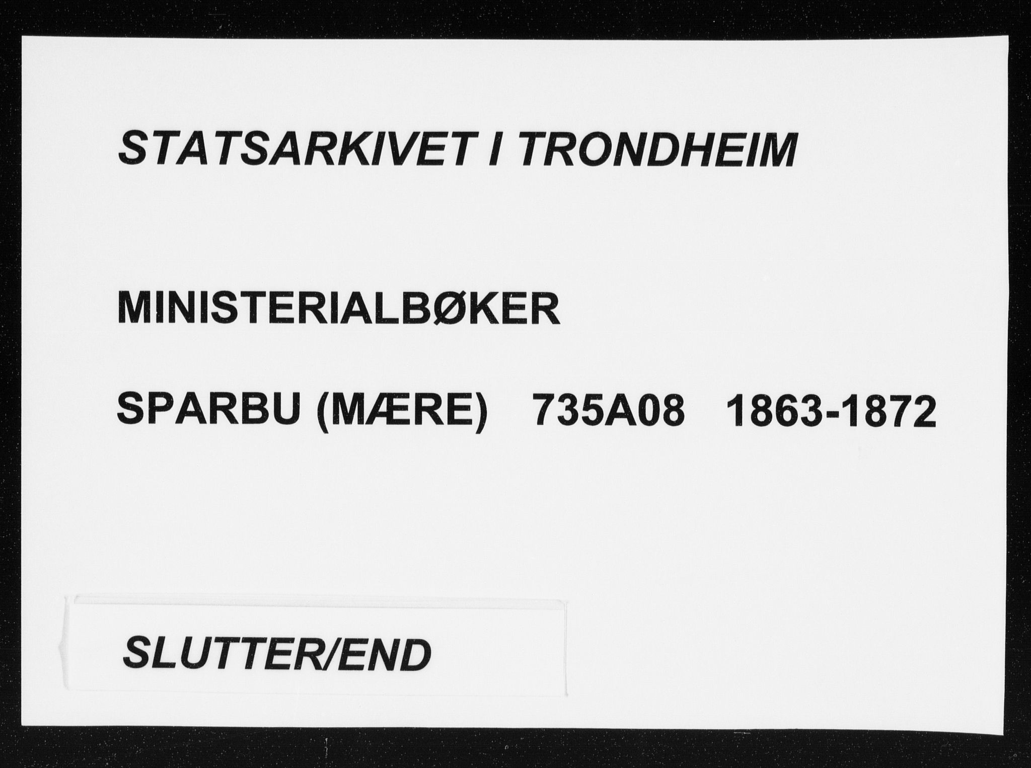 Ministerialprotokoller, klokkerbøker og fødselsregistre - Nord-Trøndelag, SAT/A-1458/735/L0345: Parish register (official) no. 735A08 /1, 1863-1872