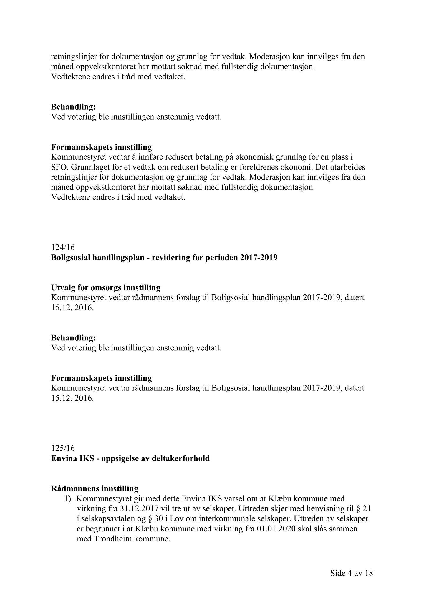 Klæbu Kommune, TRKO/KK/02-FS/L009: Formannsskapet - Møtedokumenter, 2016, p. 3654