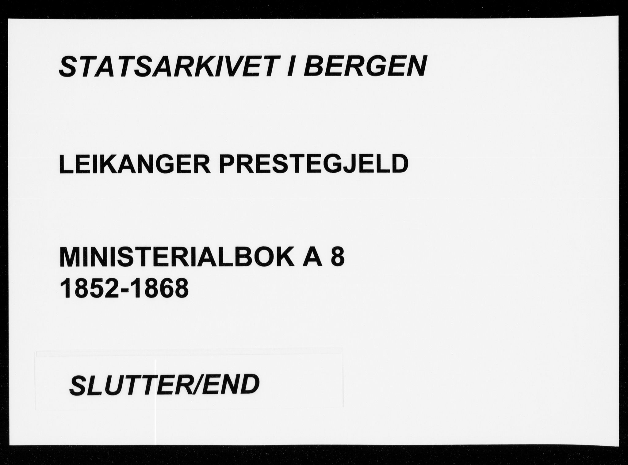 Leikanger sokneprestembete, AV/SAB-A-81001/H/Haa/Haaa/L0008: Parish register (official) no. A 8, 1852-1868