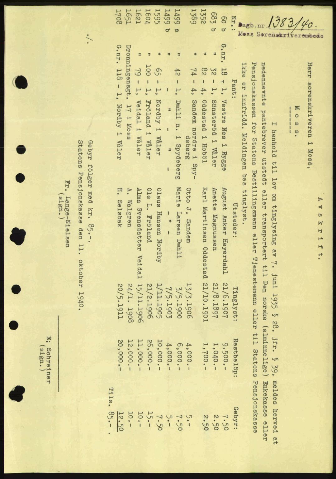 Moss sorenskriveri, SAO/A-10168: Mortgage book no. B10, 1940-1941, Diary no: : 1383/1940