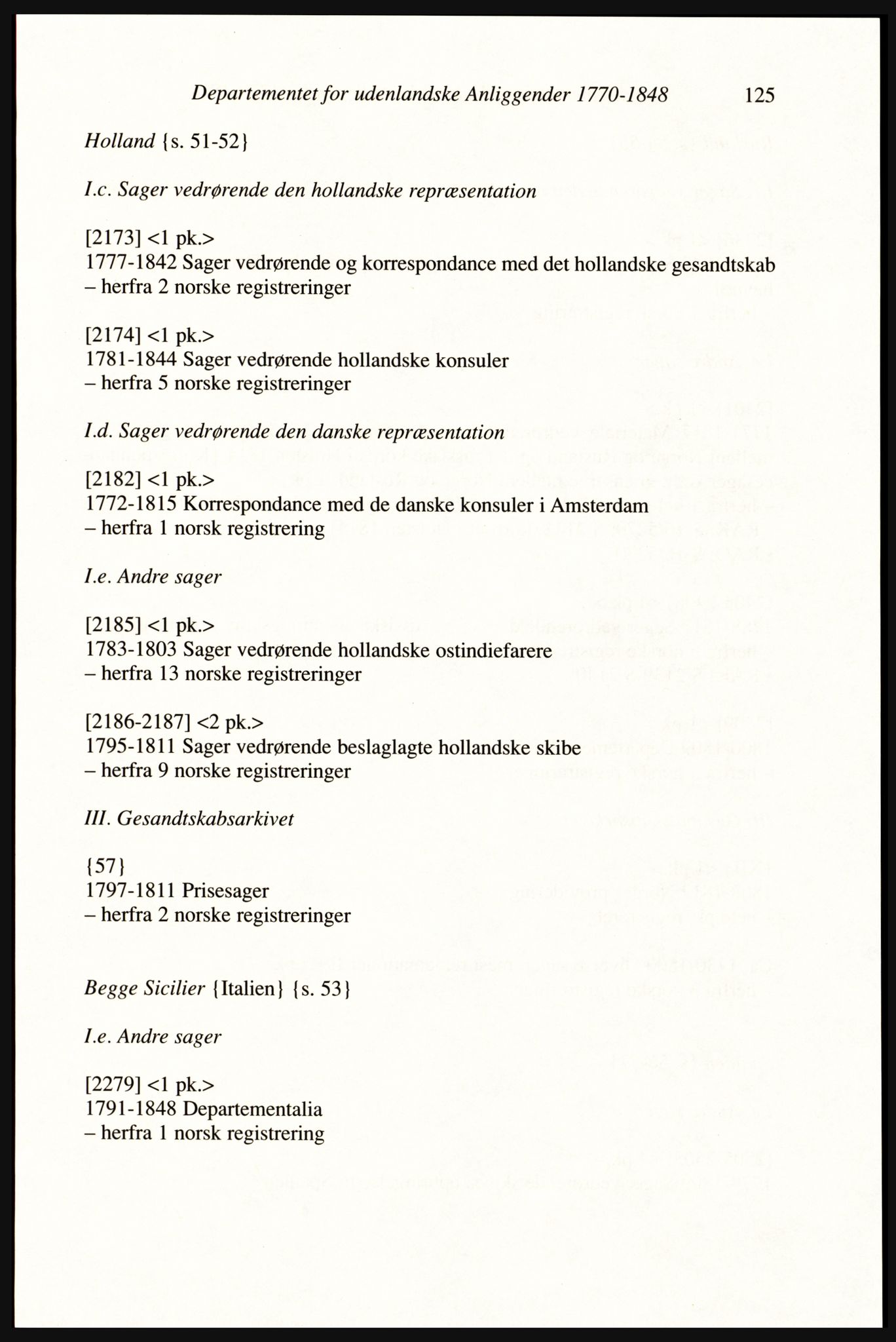 Publikasjoner utgitt av Arkivverket, PUBL/PUBL-001/A/0002: Erik Gøbel: NOREG, Tværregistratur over norgesrelevant materiale i Rigsarkivet i København (2000), 2000, p. 127