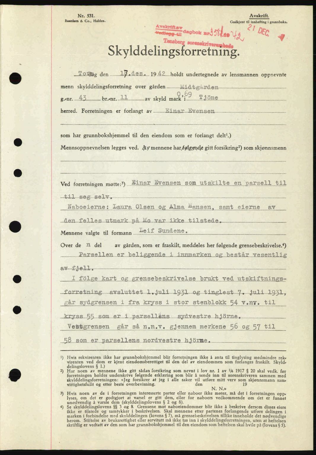 Tønsberg sorenskriveri, AV/SAKO-A-130/G/Ga/Gaa/L0012: Mortgage book no. A12, 1942-1943, Diary no: : 3581/1942