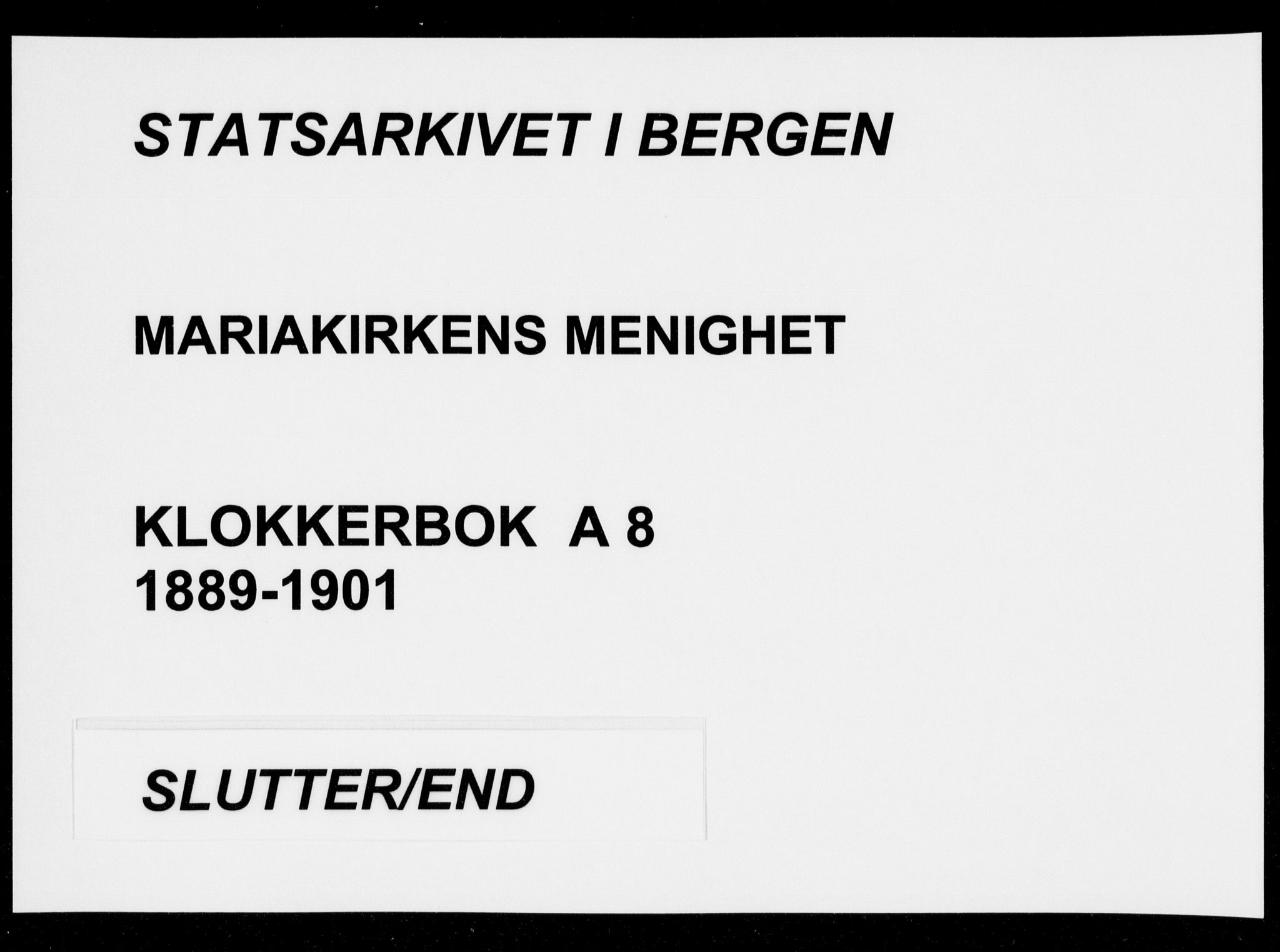 Mariakirken Sokneprestembete, SAB/A-76901/H/Hab/L0008: Parish register (copy) no. A 8, 1889-1908