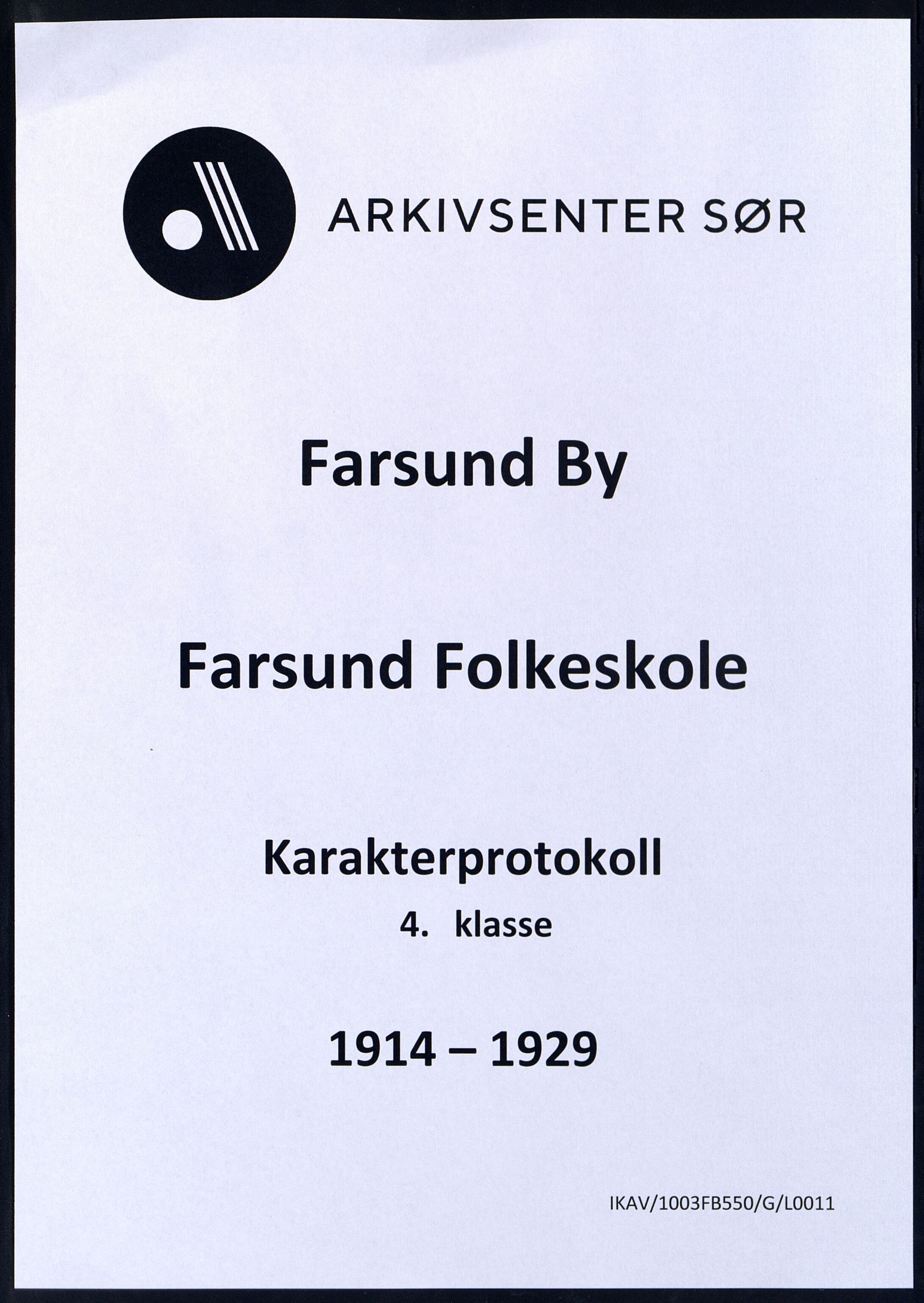 Farsund By - Farsund Folkeskole, ARKSOR/1003FB550/G/L0011: Karakterprotokoll 4. kl., 1914-1929