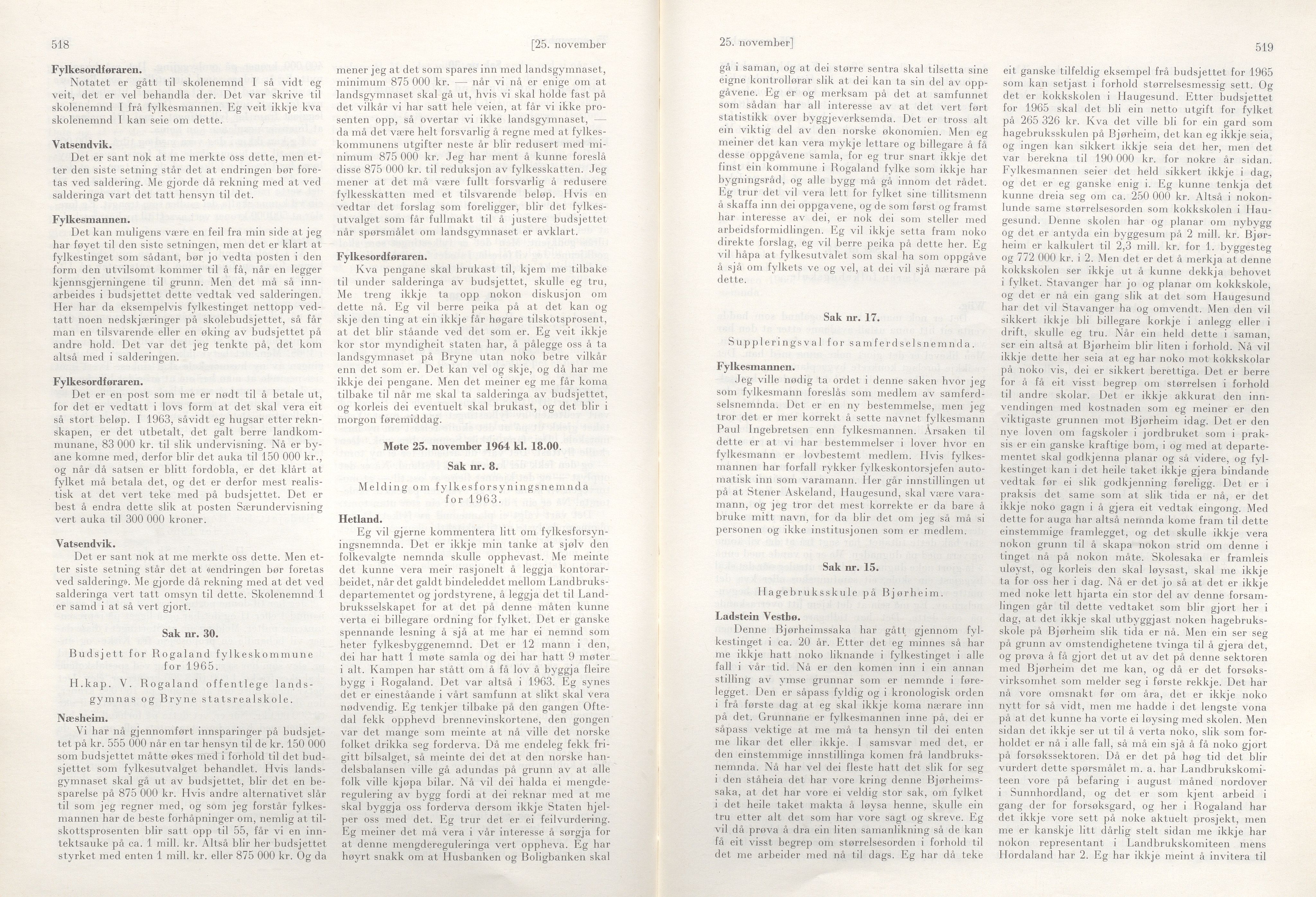 Rogaland fylkeskommune - Fylkesrådmannen , IKAR/A-900/A/Aa/Aaa/L0084: Møtebok , 1964, p. 518-519