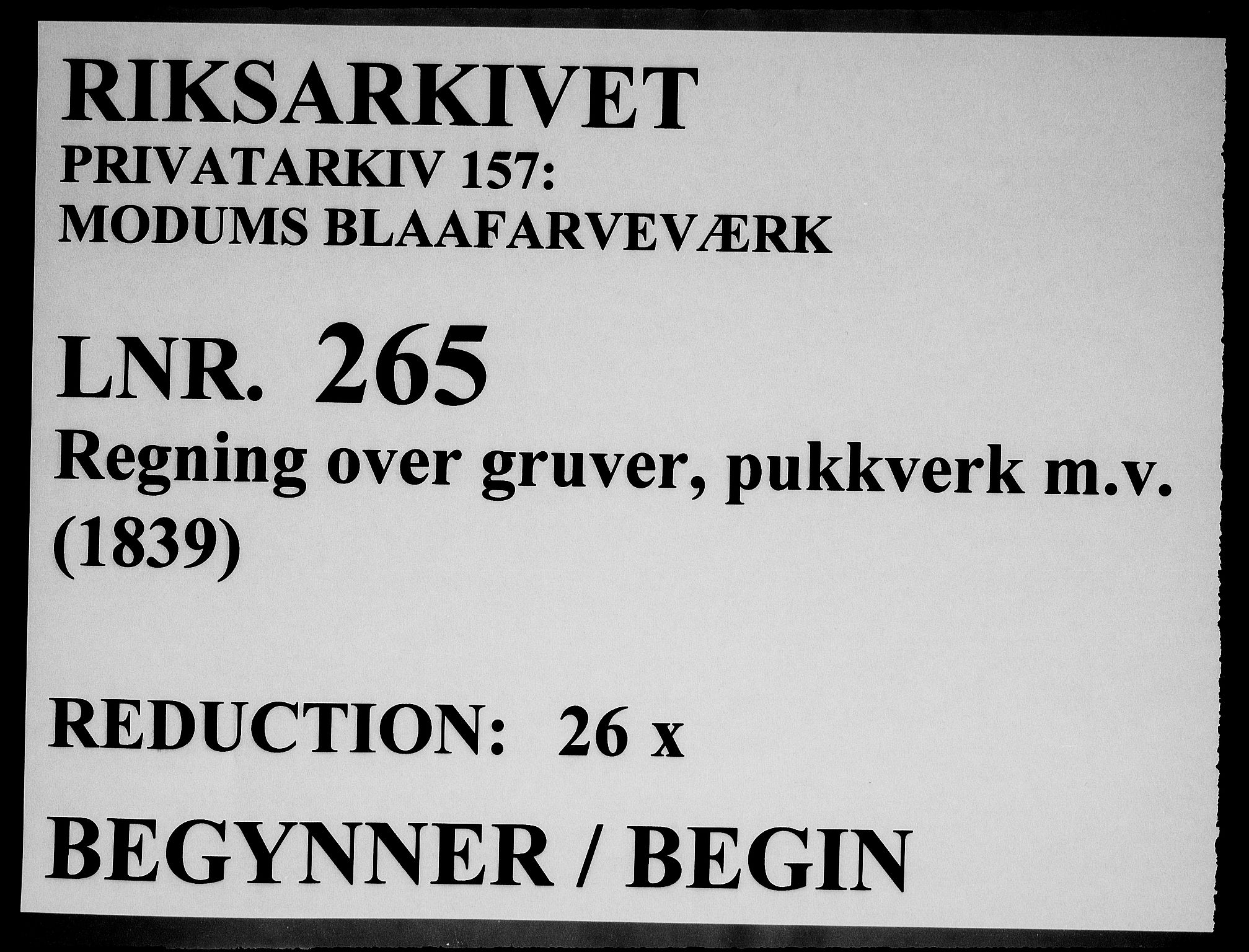 Modums Blaafarveværk, RA/PA-0157/G/Gd/Gdd/L0265/0001: -- / Regning over gruver pukkverk m.v., 1839, p. 1