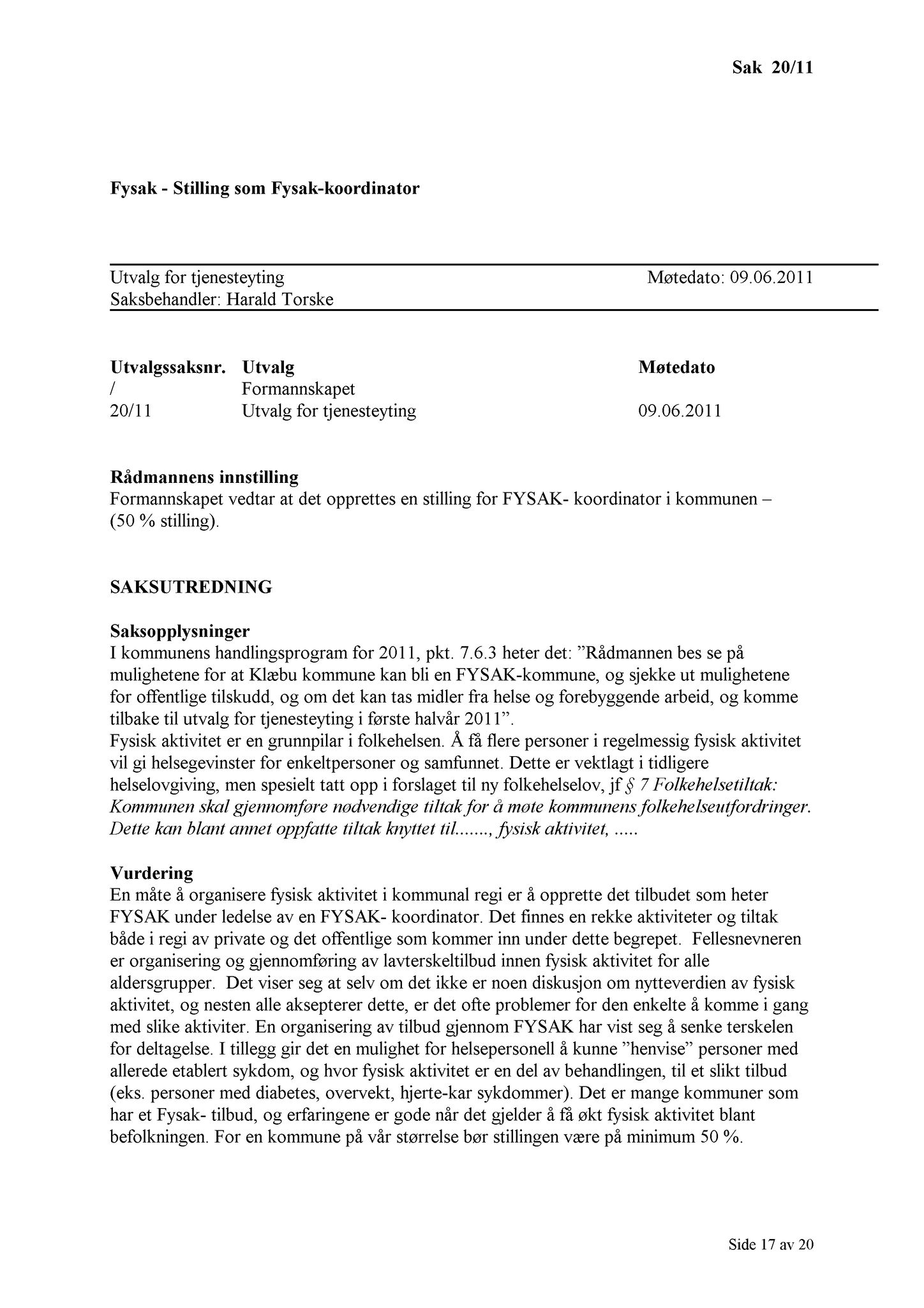 Klæbu Kommune, TRKO/KK/14-UTY/L004: Utvalg for tjenesteyting - Møtedokumenter, 2011, p. 145