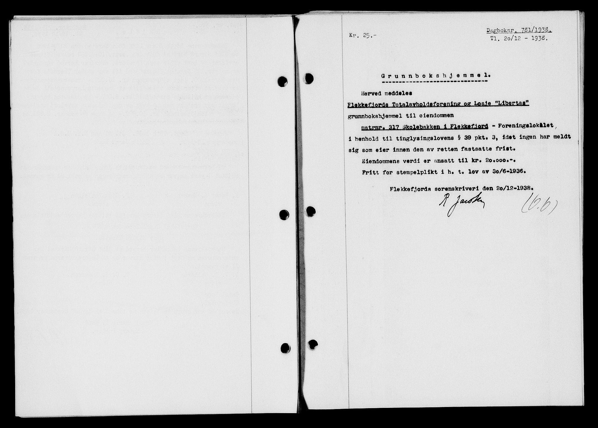 Flekkefjord sorenskriveri, SAK/1221-0001/G/Gb/Gba/L0054: Mortgage book no. A-2, 1937-1938, Diary no: : 781/1938
