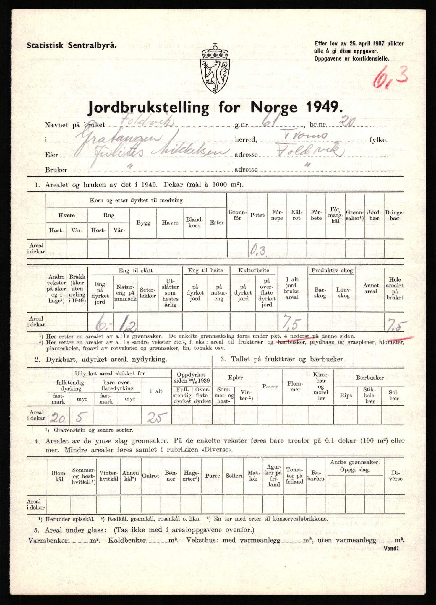 Statistisk sentralbyrå, Næringsøkonomiske emner, Jordbruk, skogbruk, jakt, fiske og fangst, AV/RA-S-2234/G/Gc/L0437: Troms: Gratangen og Lavangen, 1949, p. 678