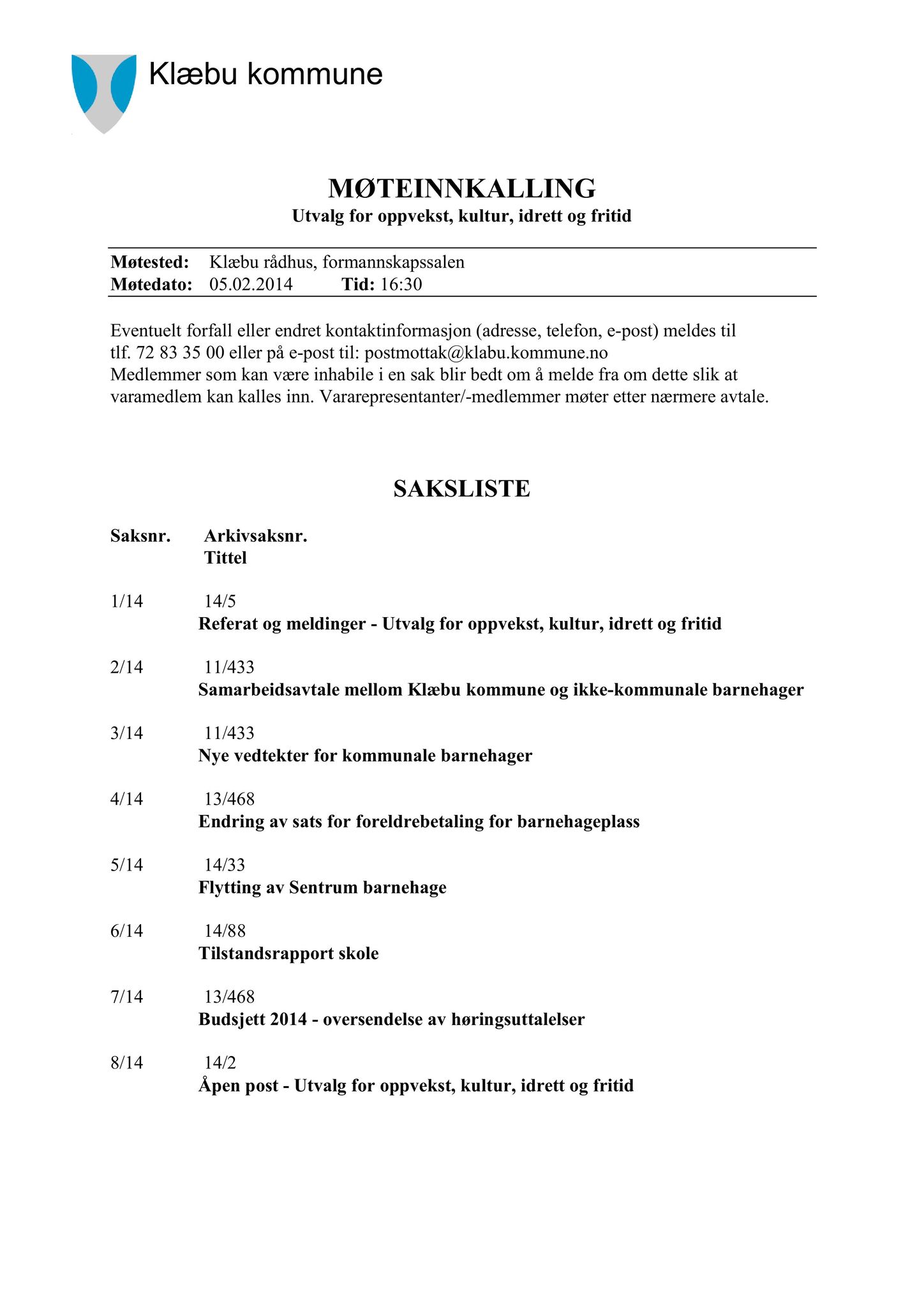 Klæbu Kommune, TRKO/KK/04-UO/L005: Utvalg for oppvekst - Møtedokumenter, 2014, p. 2