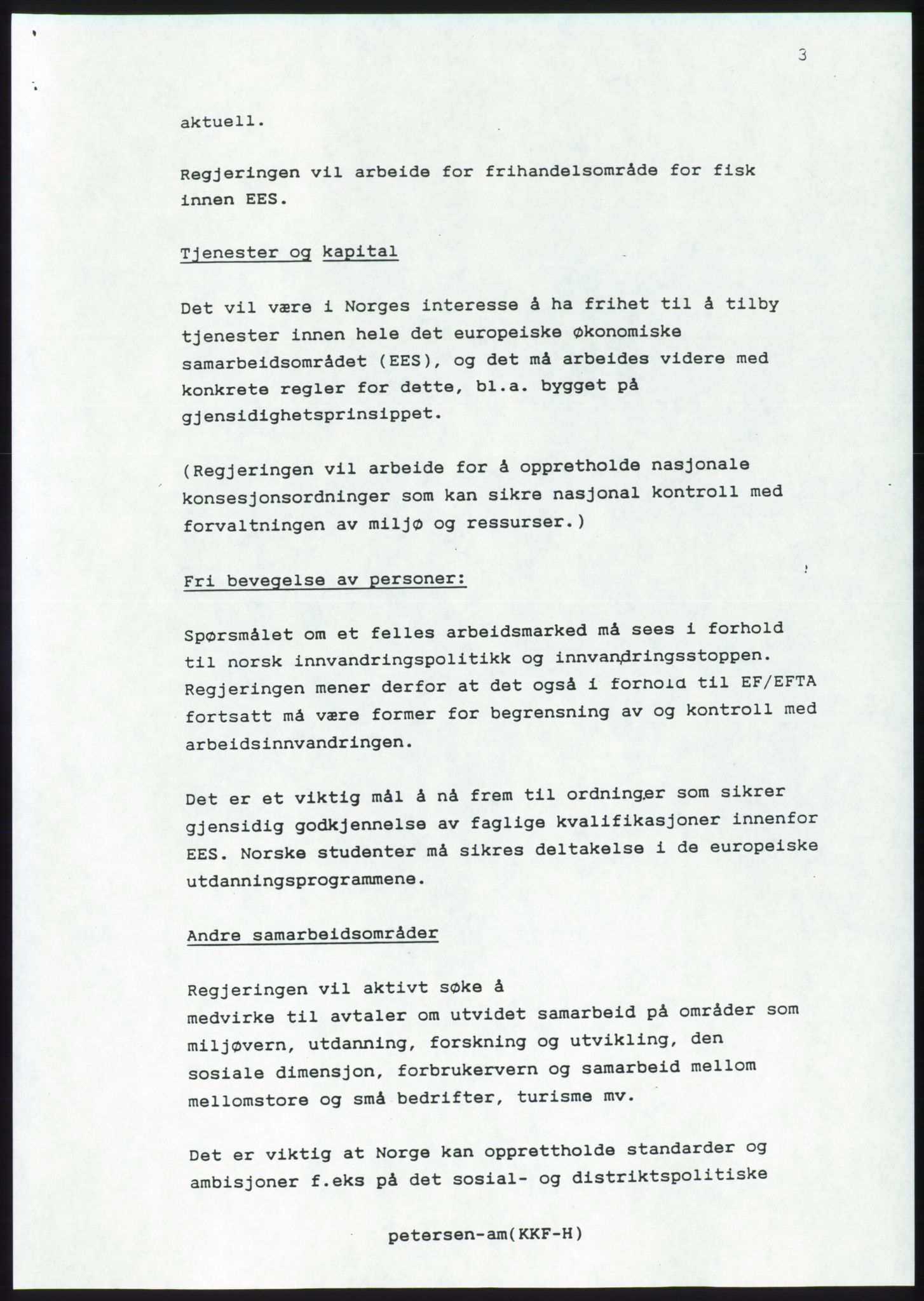 Forhandlingsmøtene 1989 mellom Høyre, KrF og Senterpartiet om dannelse av regjering, AV/RA-PA-0697/A/L0001: Forhandlingsprotokoll med vedlegg, 1989, p. 268