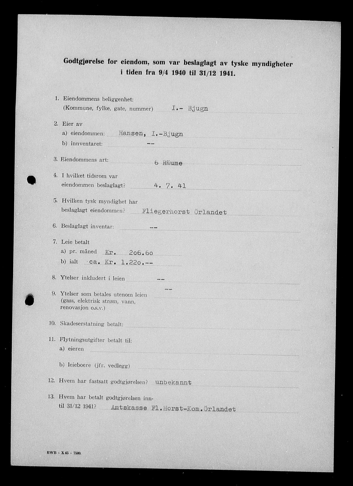 Justisdepartementet, Tilbakeføringskontoret for inndratte formuer, RA/S-1564/I/L1018: Godtgjørelse for beslaglagt eiendom, 1940-1941, p. 251