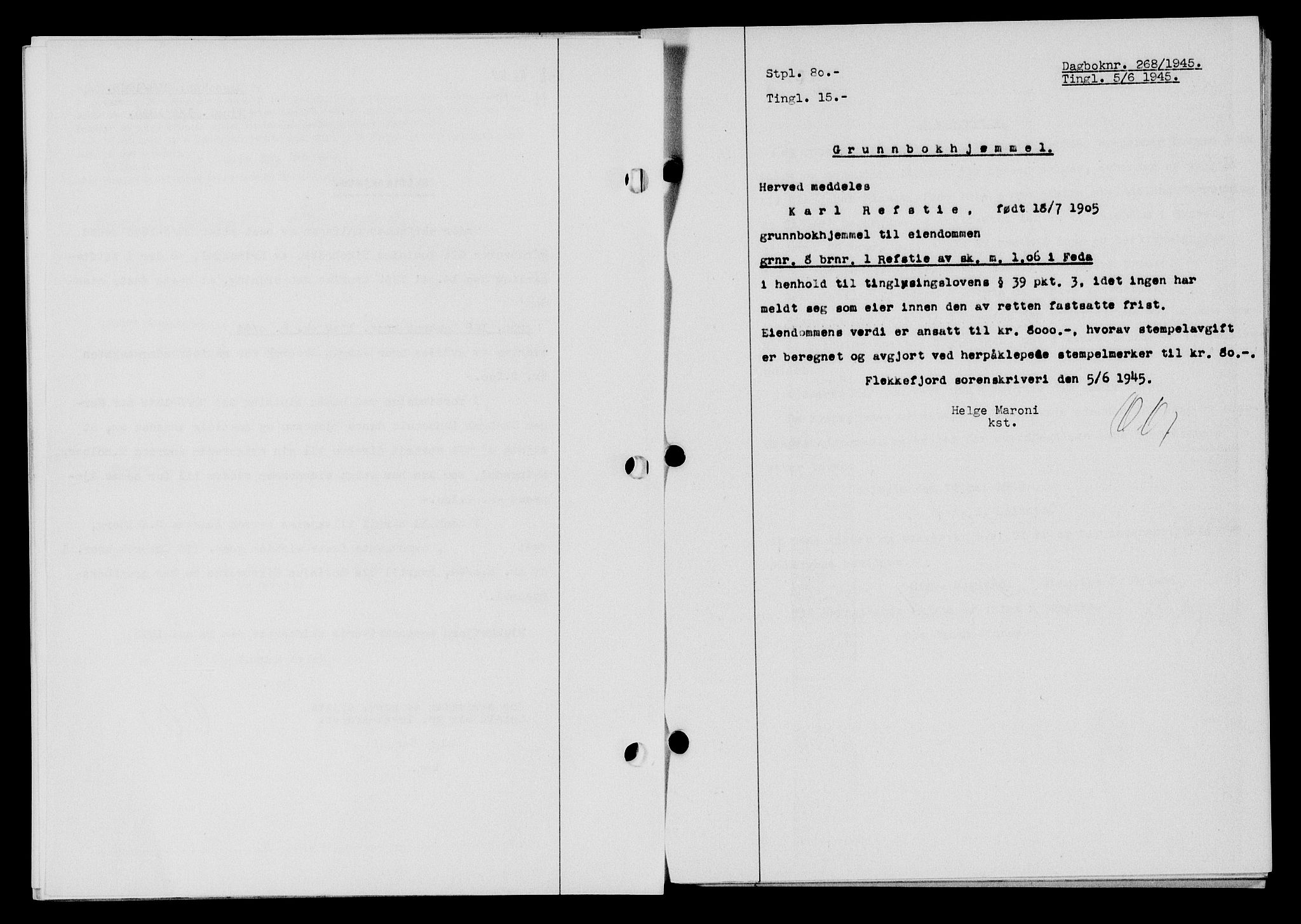 Flekkefjord sorenskriveri, SAK/1221-0001/G/Gb/Gba/L0059: Mortgage book no. A-7, 1944-1945, Diary no: : 268/1945