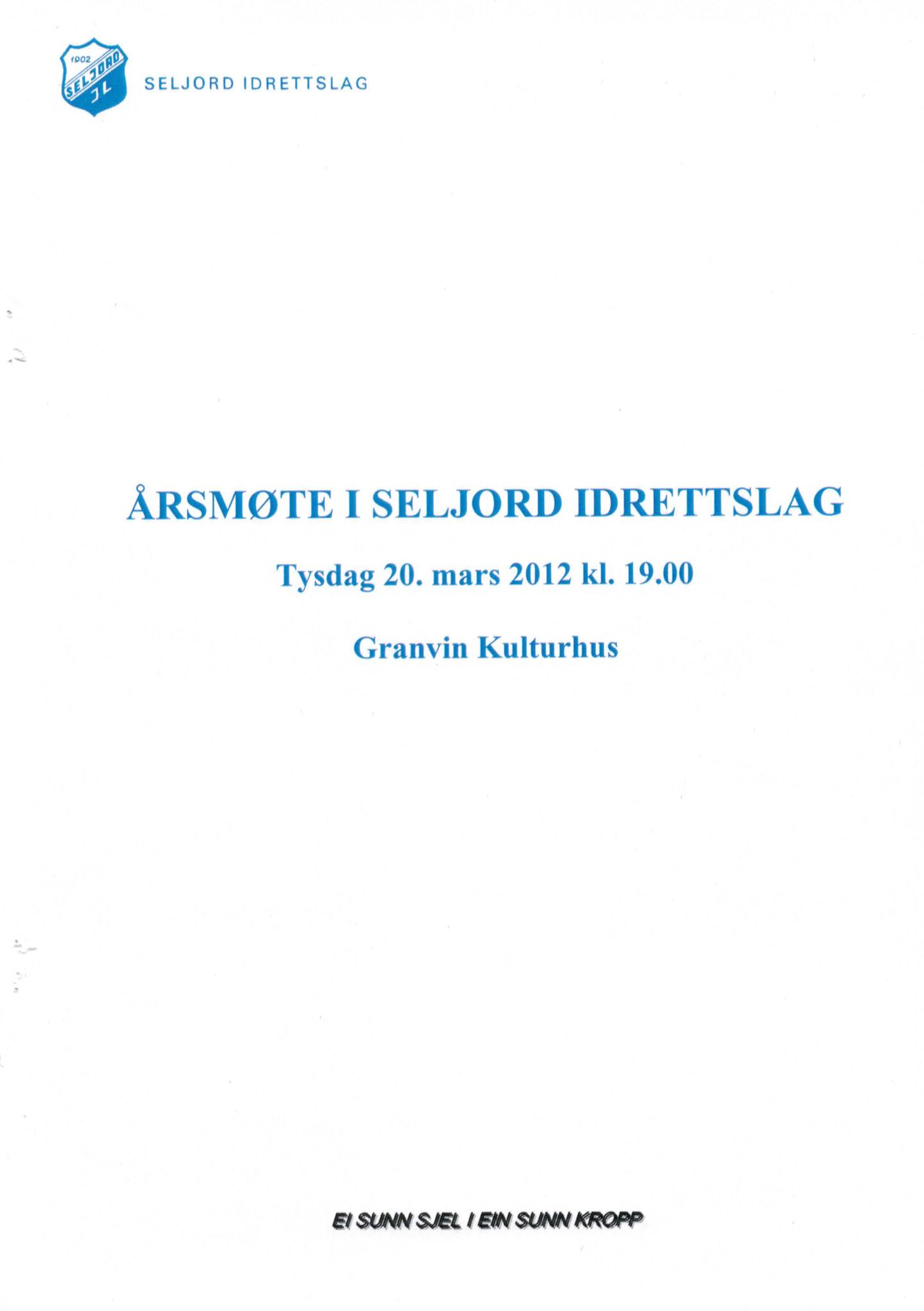 Seljord Idrettslag, VTM/A-1034/A/Ab/L0003: Årsmeldingar, 2011, p. 1