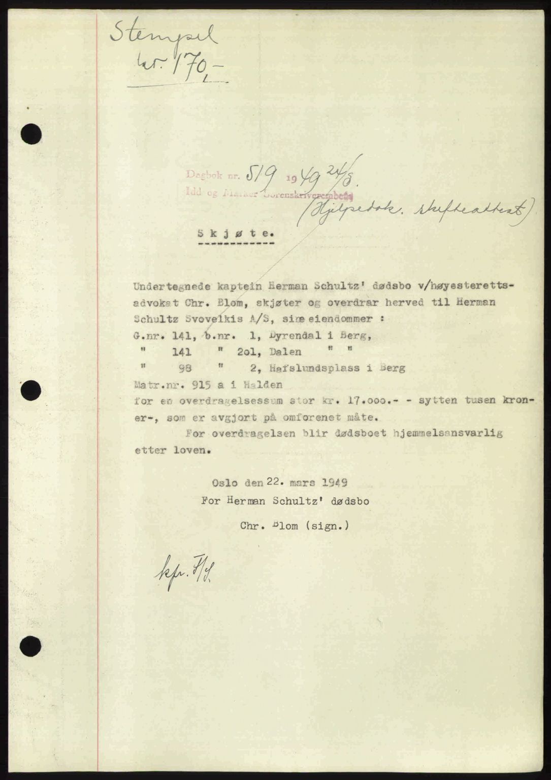 Idd og Marker sorenskriveri, AV/SAO-A-10283/G/Gb/Gbb/L0012: Mortgage book no. A12, 1949-1949, Diary no: : 519/1949