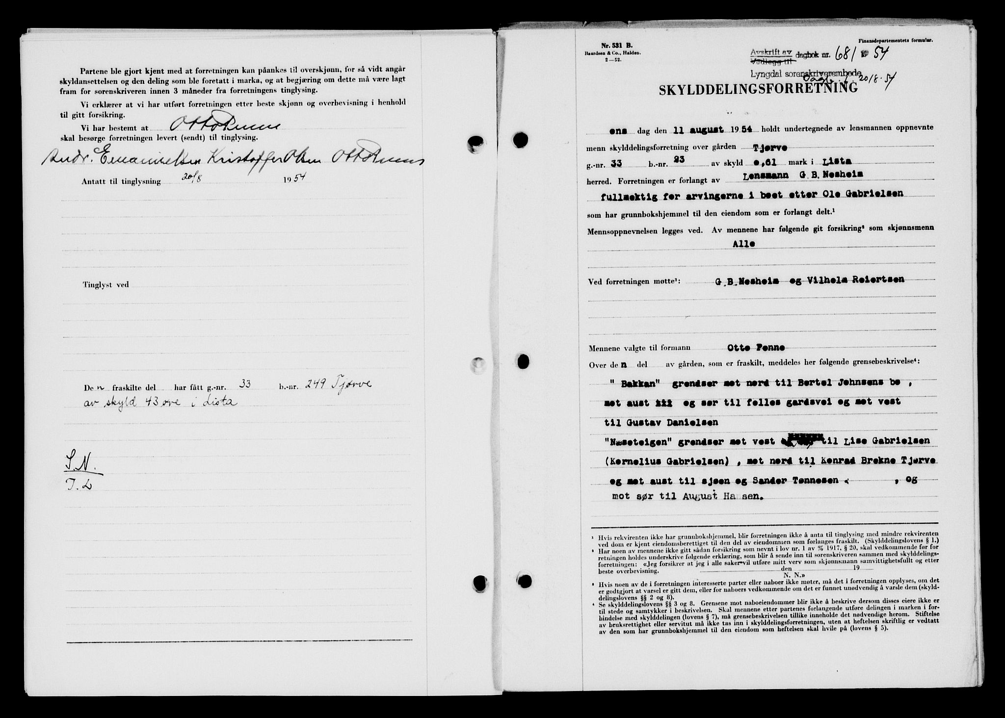 Lyngdal sorenskriveri, AV/SAK-1221-0004/G/Gb/L0670: Mortgage book no. A XVI, 1954-1954, Diary no: : 681/1954