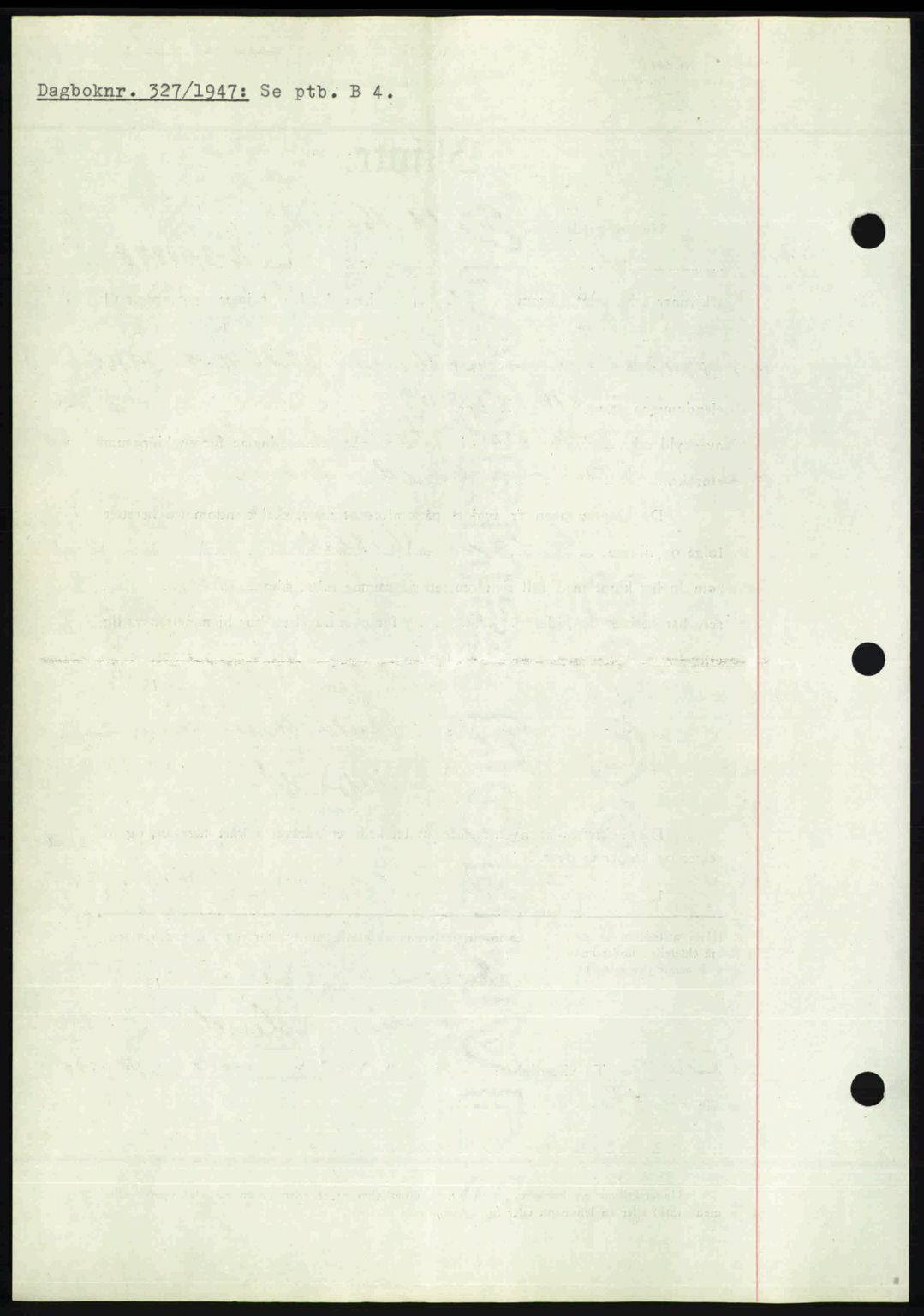 Nedenes sorenskriveri, SAK/1221-0006/G/Gb/Gba/L0057: Mortgage book no. A9, 1947-1947, Diary no: : 327/1947