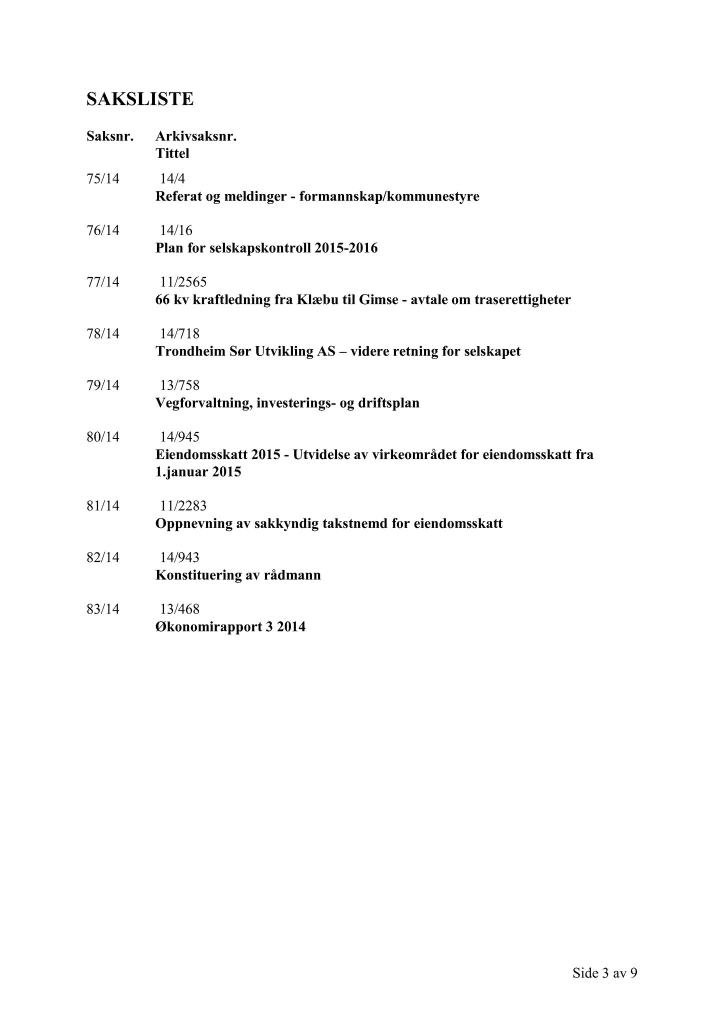 Klæbu Kommune, TRKO/KK/01-KS/L007: Kommunestyret - Møtedokumenter, 2014, p. 2102