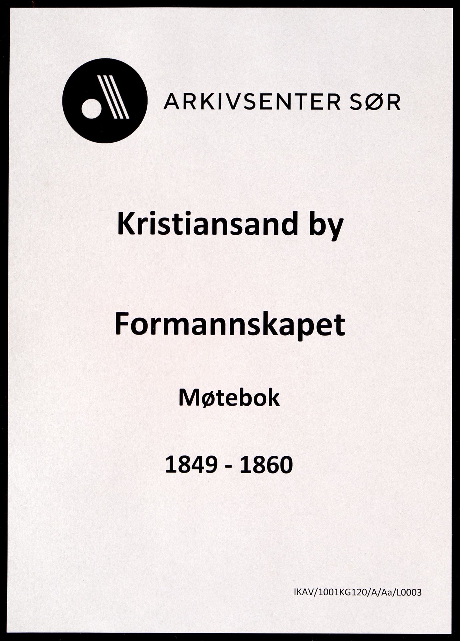 Kristiansand By - Formannskapet, IKAV/1001KG120/A/Aa/L0003: Møtebok (d), 1849-1860