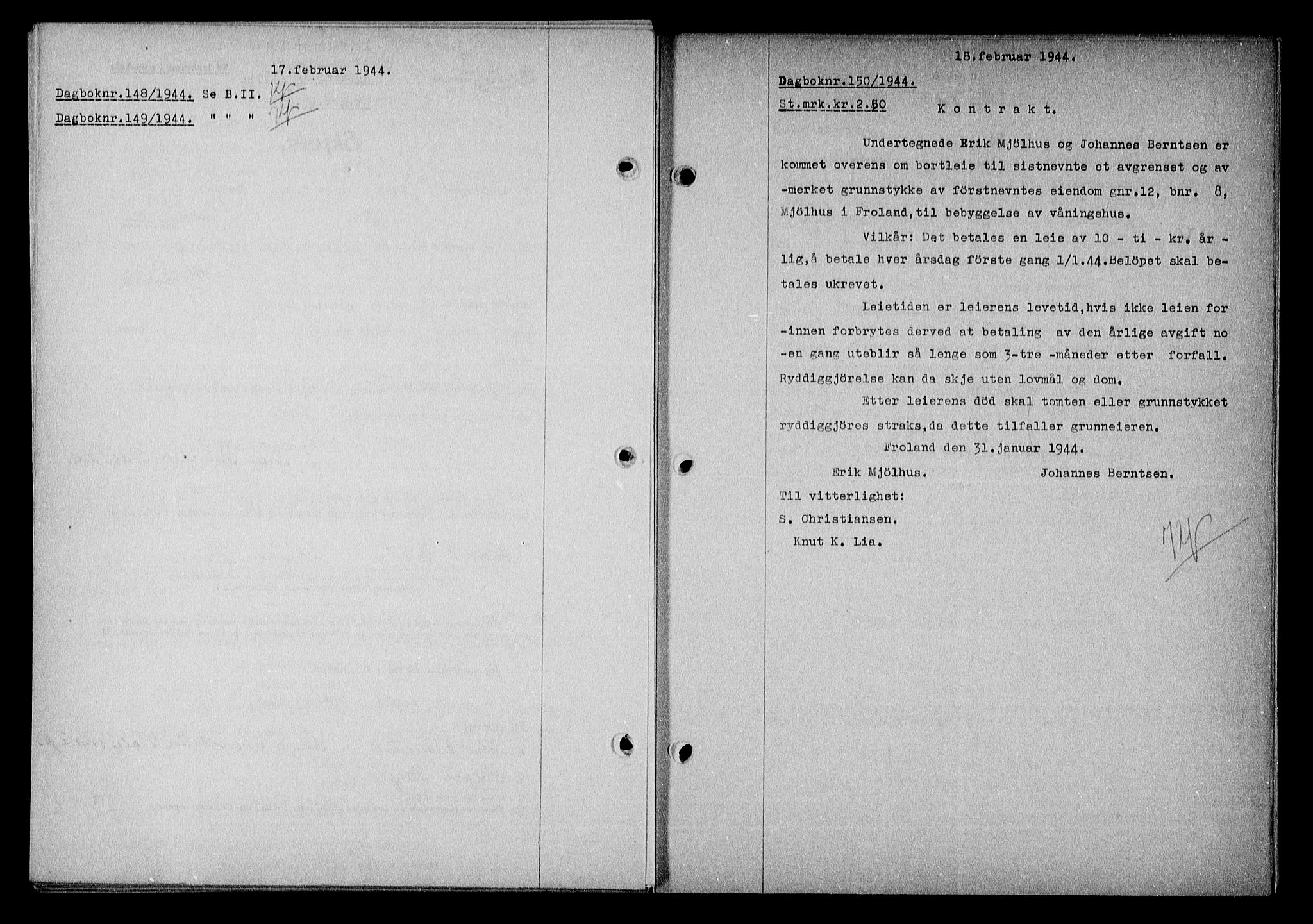 Nedenes sorenskriveri, SAK/1221-0006/G/Gb/Gba/L0051: Mortgage book no. A-V, 1943-1944, Diary no: : 150/1944