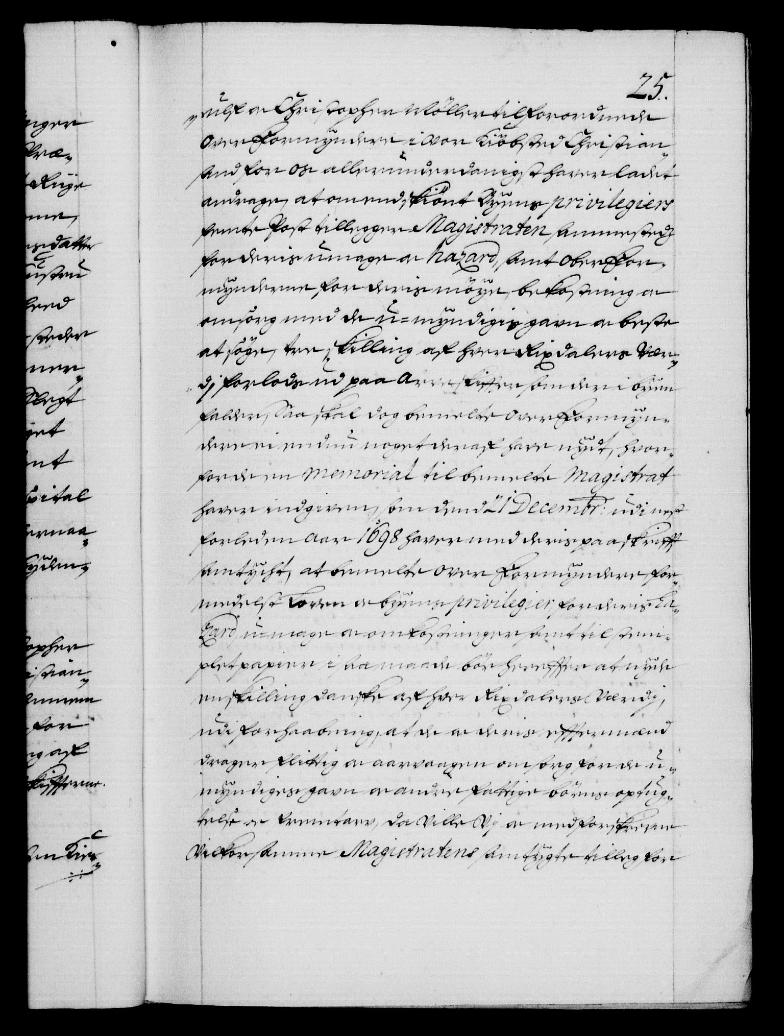Danske Kanselli 1572-1799, AV/RA-EA-3023/F/Fc/Fca/Fcaa/L0018: Norske registre, 1699-1703, p. 25a