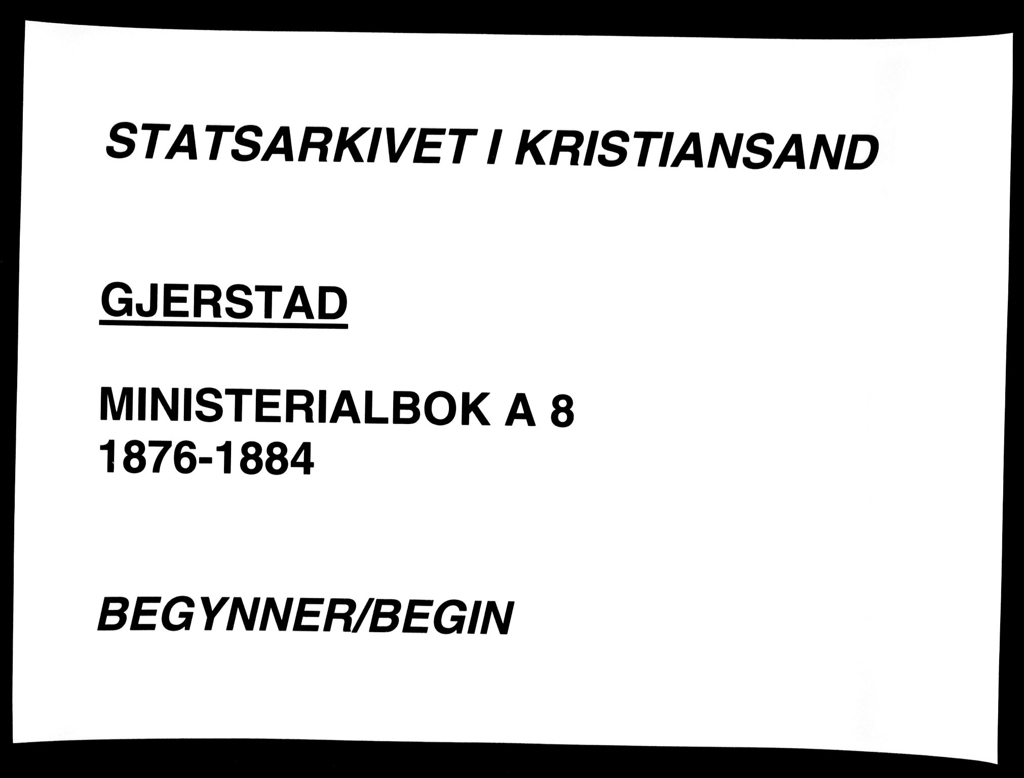 Gjerstad sokneprestkontor, AV/SAK-1111-0014/F/Fa/Faa/L0008: Parish register (official) no. A 8, 1876-1884