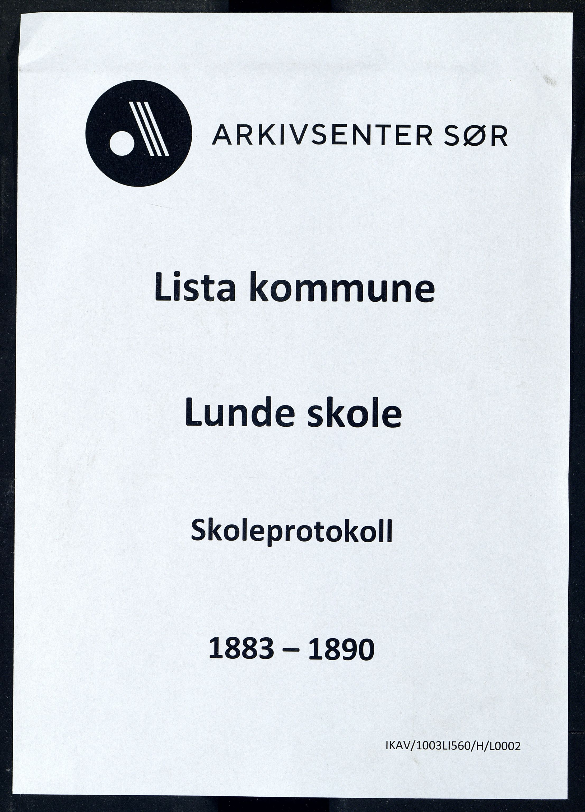 Lista kommune - Lunde Skole, ARKSOR/1003LI560/H/L0002: Skoleprotokoll, 1883-1890