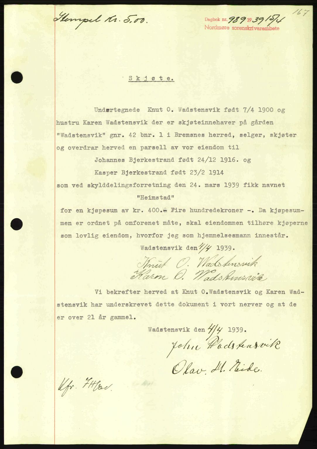 Nordmøre sorenskriveri, SAT/A-4132/1/2/2Ca: Mortgage book no. A86, 1939-1939, Diary no: : 989/1939