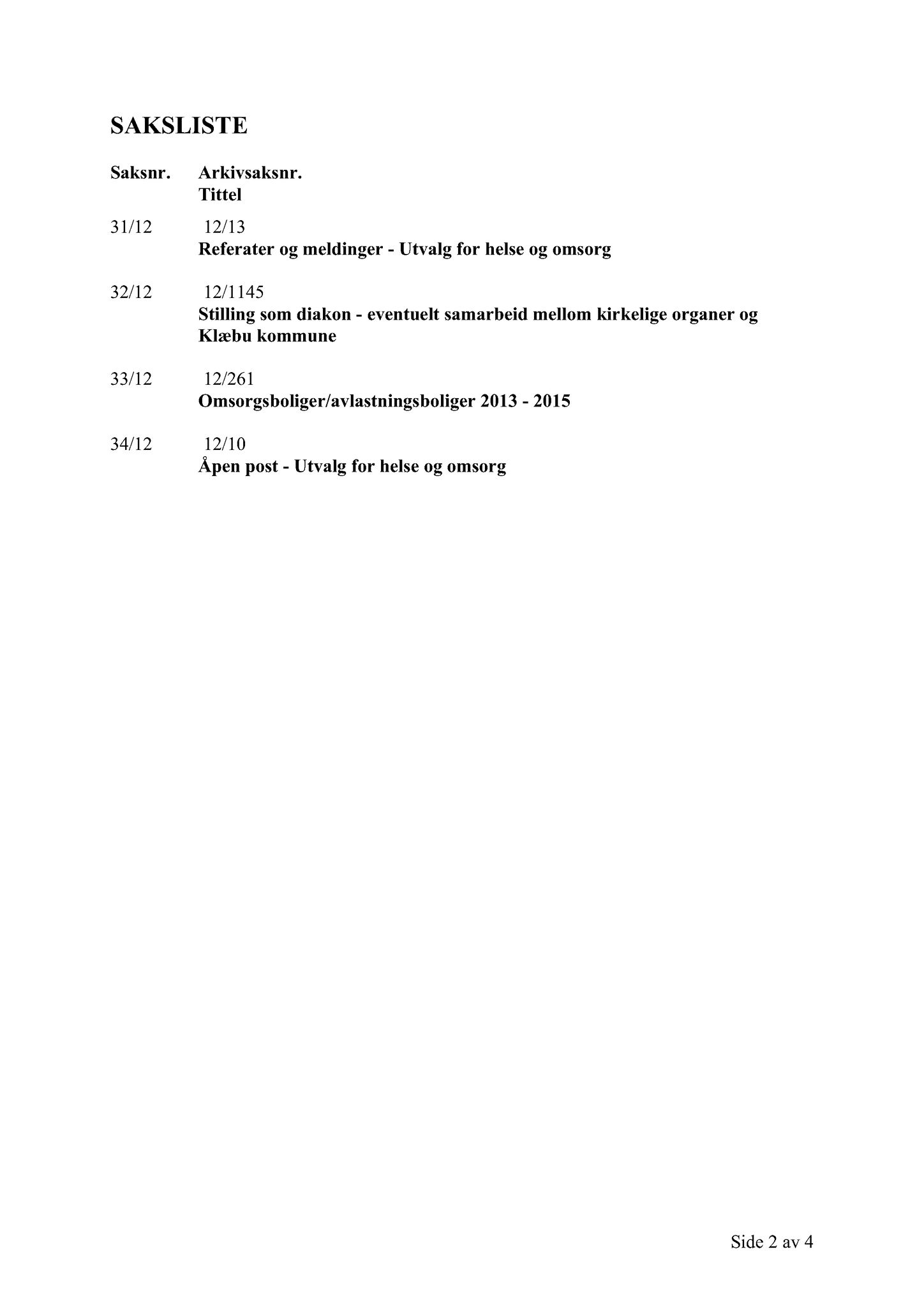 Klæbu Kommune, TRKO/KK/05-UOm/L003: Utvalg for omsorg - Møtedokumenter, 2012, p. 457