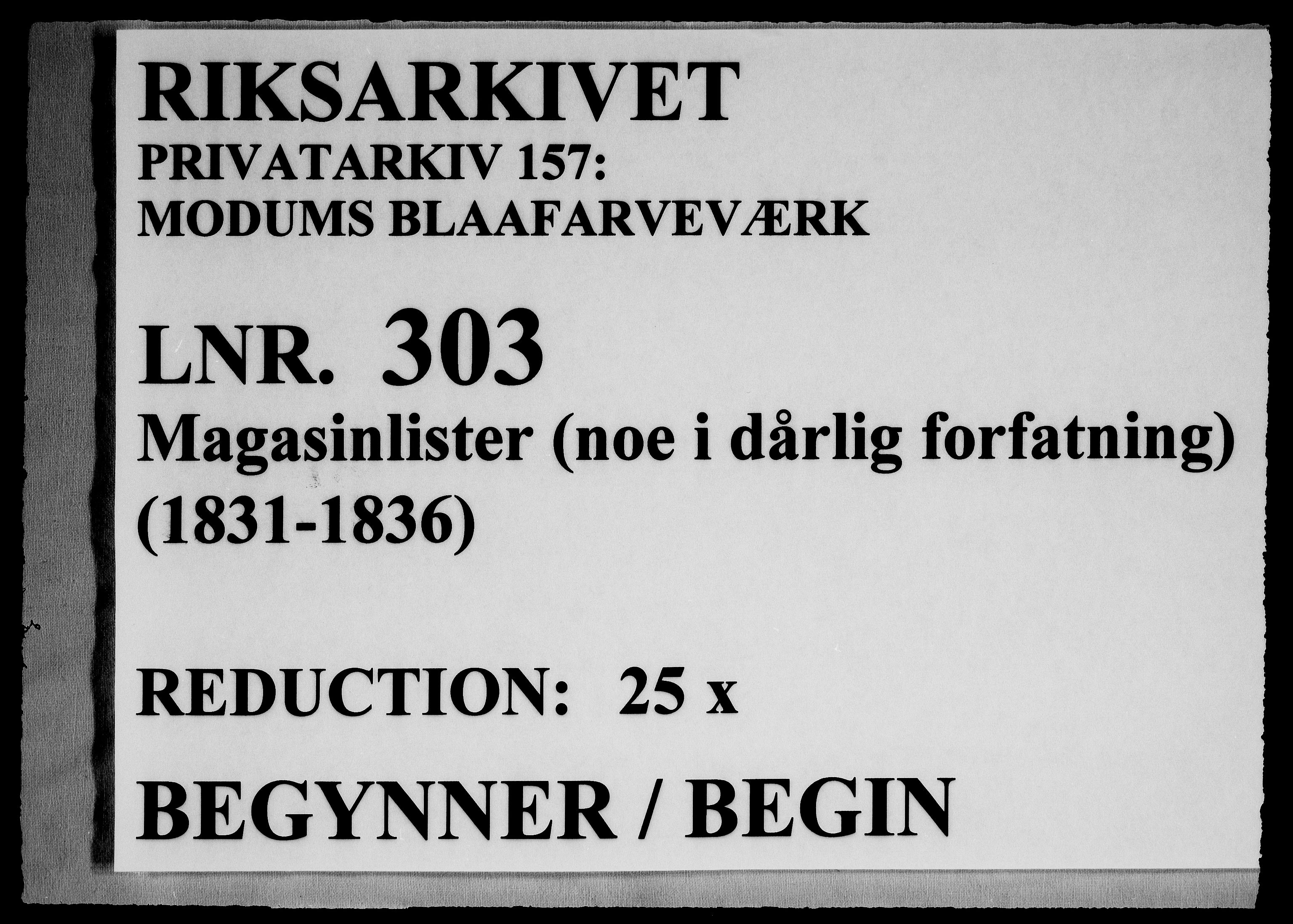 Modums Blaafarveværk, RA/PA-0157/G/Gd/Gdd/L0303/0001: -- / Magasinlister, 1831-1836, p. 1