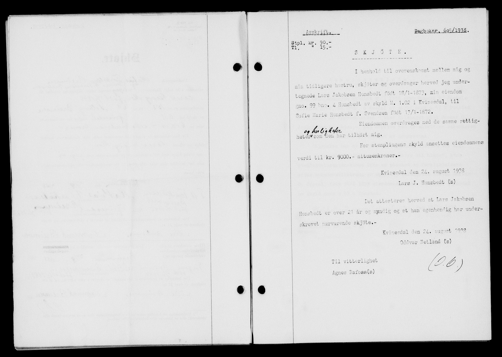 Flekkefjord sorenskriveri, SAK/1221-0001/G/Gb/Gba/L0054: Mortgage book no. A-2, 1937-1938, Diary no: : 605/1938